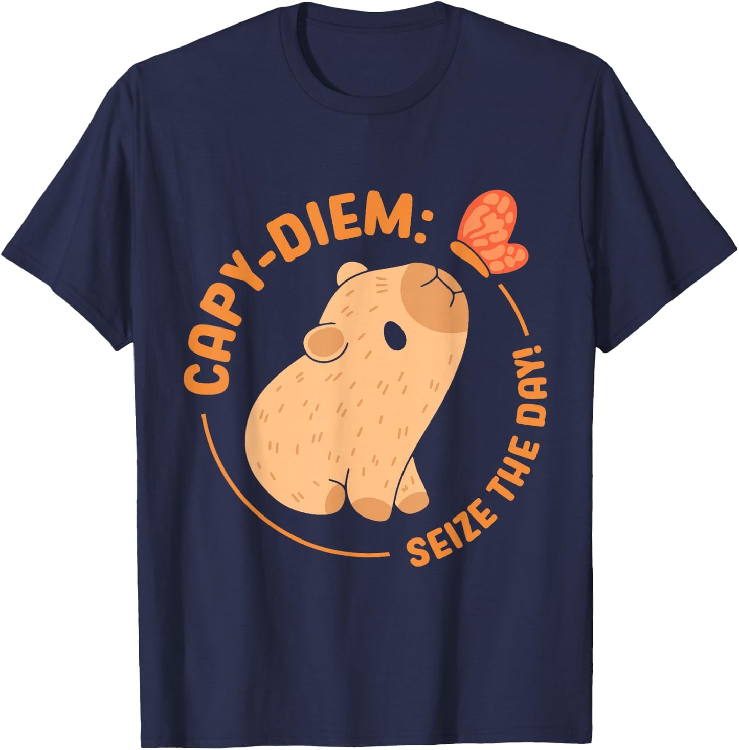 Capy Diem: Take advantage of the day Capybara's water pig Capybara T-Shirt - T-Shirt | Navy