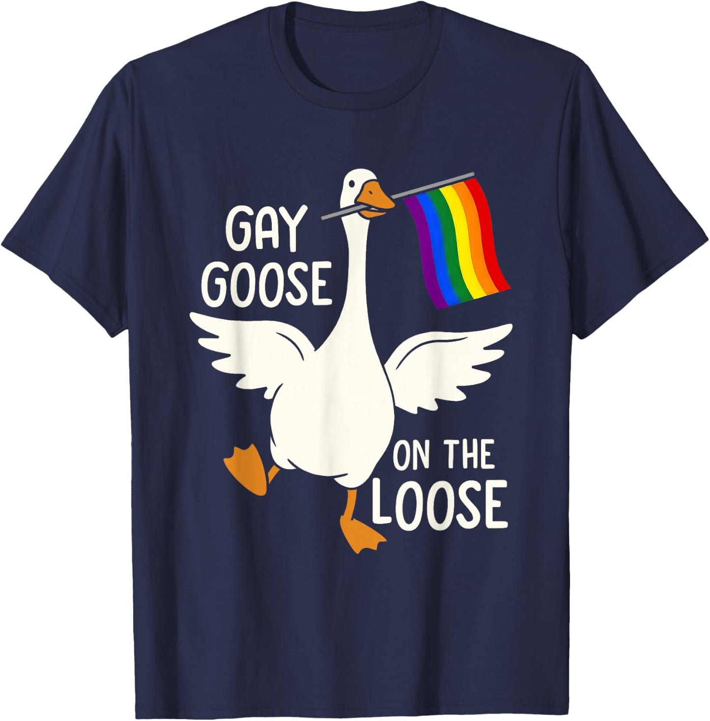 Gay Goose On-The-Loose Funny LGBT Pride Month Rainbow Flag T-Shirt - T-Shirt | Navy