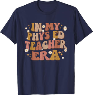 In My Phys Ed Teacher Era Retro Groovy Teacher Physical Ed Men Women T-Shirt - T-Shirt | Navy
