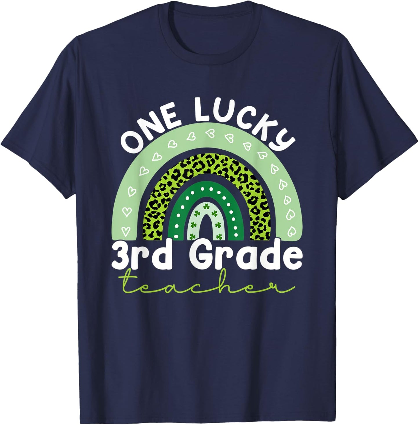 One Lucky Teacher Rainbow St Patricks Day 3rd Grade Teacher T-Shirt - T-Shirt | Navy