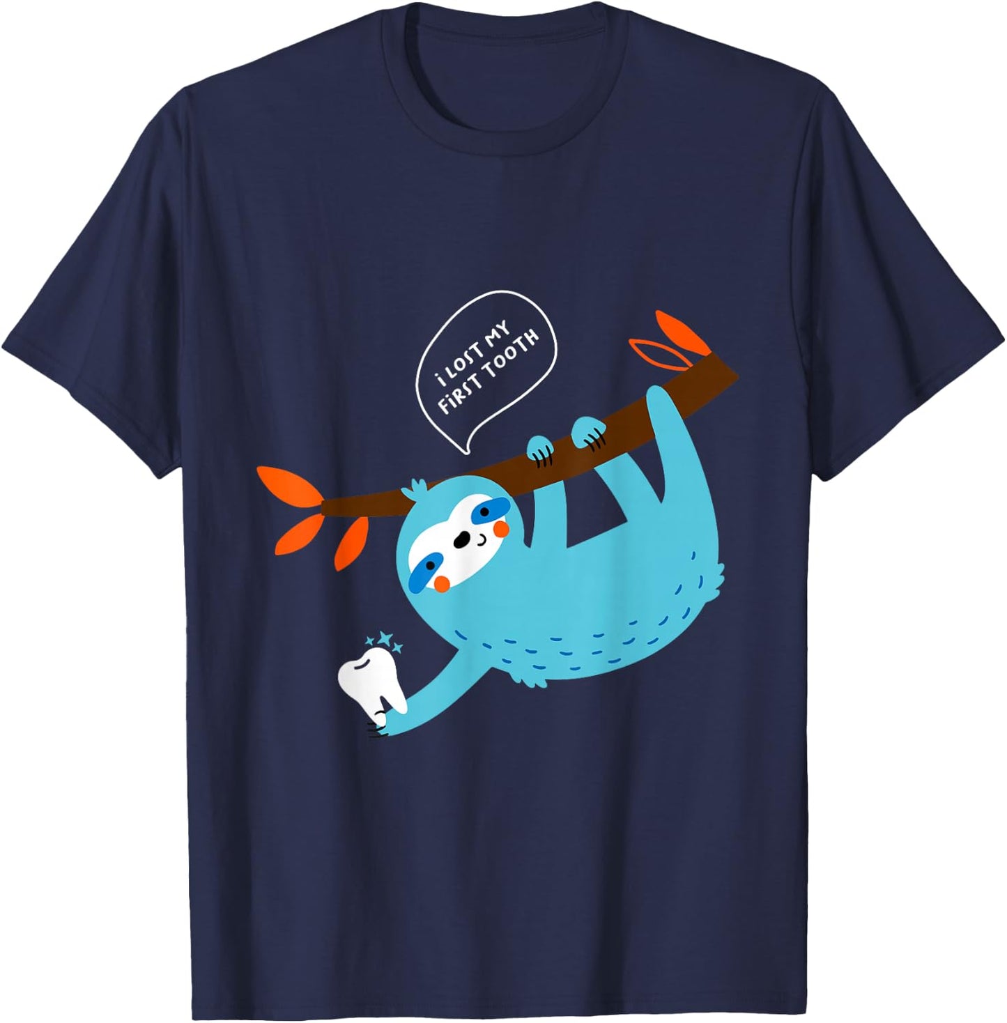 Funny Sloth’s Saying I Lost My First Tooth Cute Tooth Fairy T-Shirt - T-Shirt | Navy