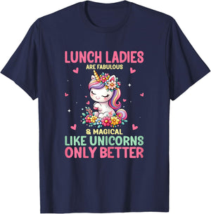 Lunch Ladies Are Fabulous And Magical Like Unicorns Women T-Shirt - T-Shirt | Navy