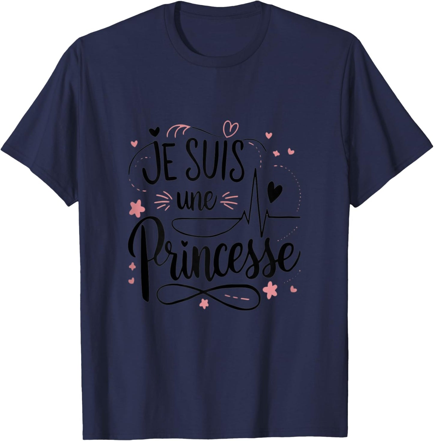Je Suis Une Princesse Funny Gift T-Shirt - T-Shirt | Navy