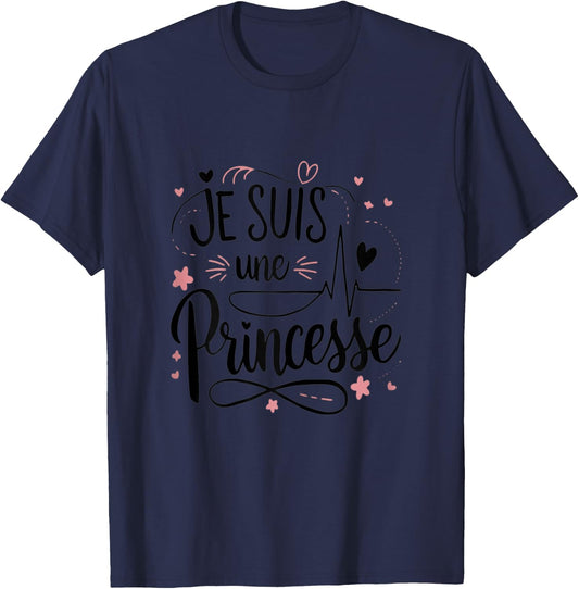 Je Suis Une Princesse Funny Gift T-Shirt - T-Shirt | Navy