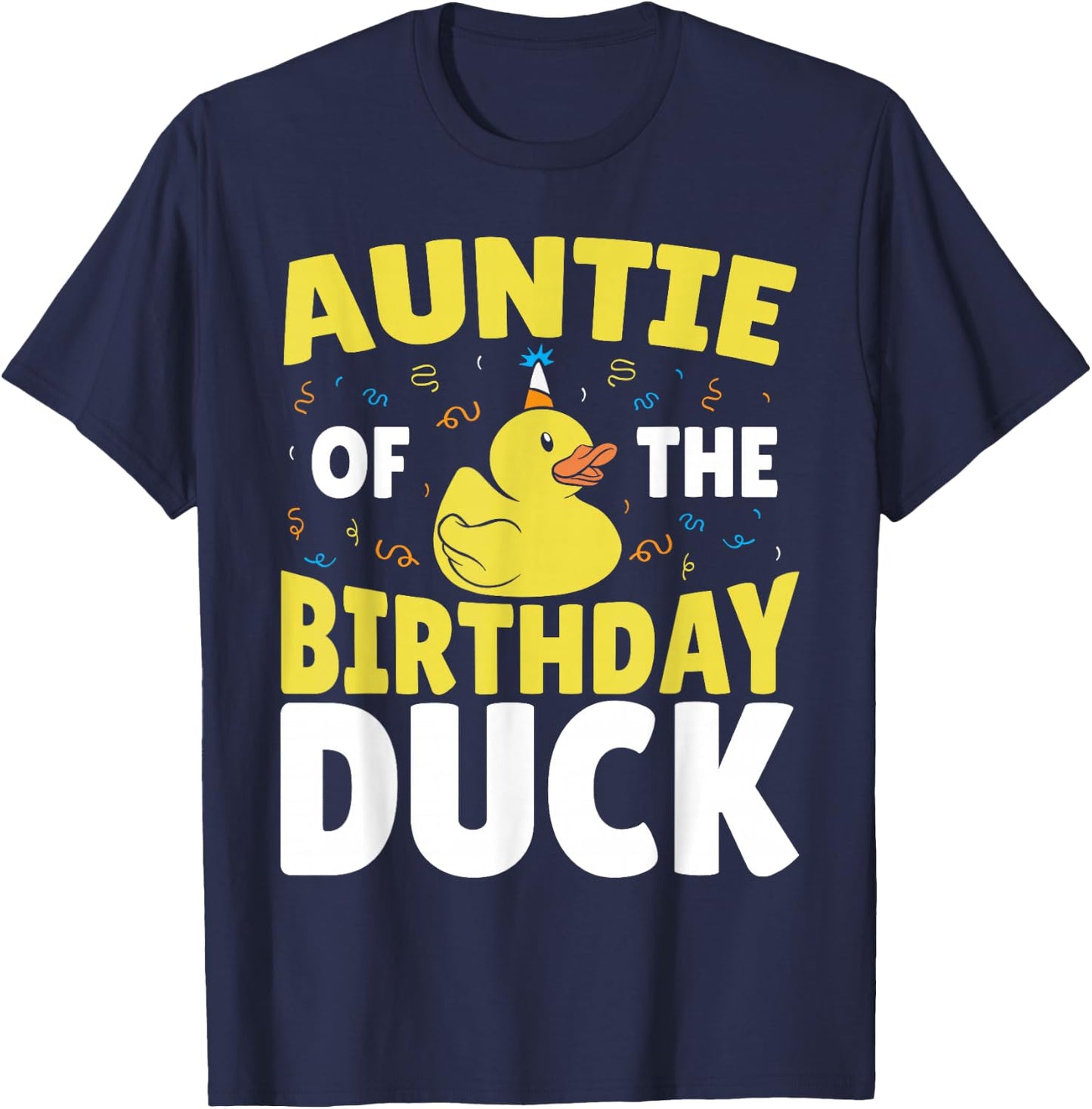 Family Matching Rubber Duck Birthday Party Auntie of the Birthday Duck Black Cartoon T-Shirt - T-Shirt | Navy