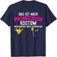 Das Ist Mein Prinzessin Kostüm Fasching Karneval Women's , black T-Shirt - T-Shirt | Navy