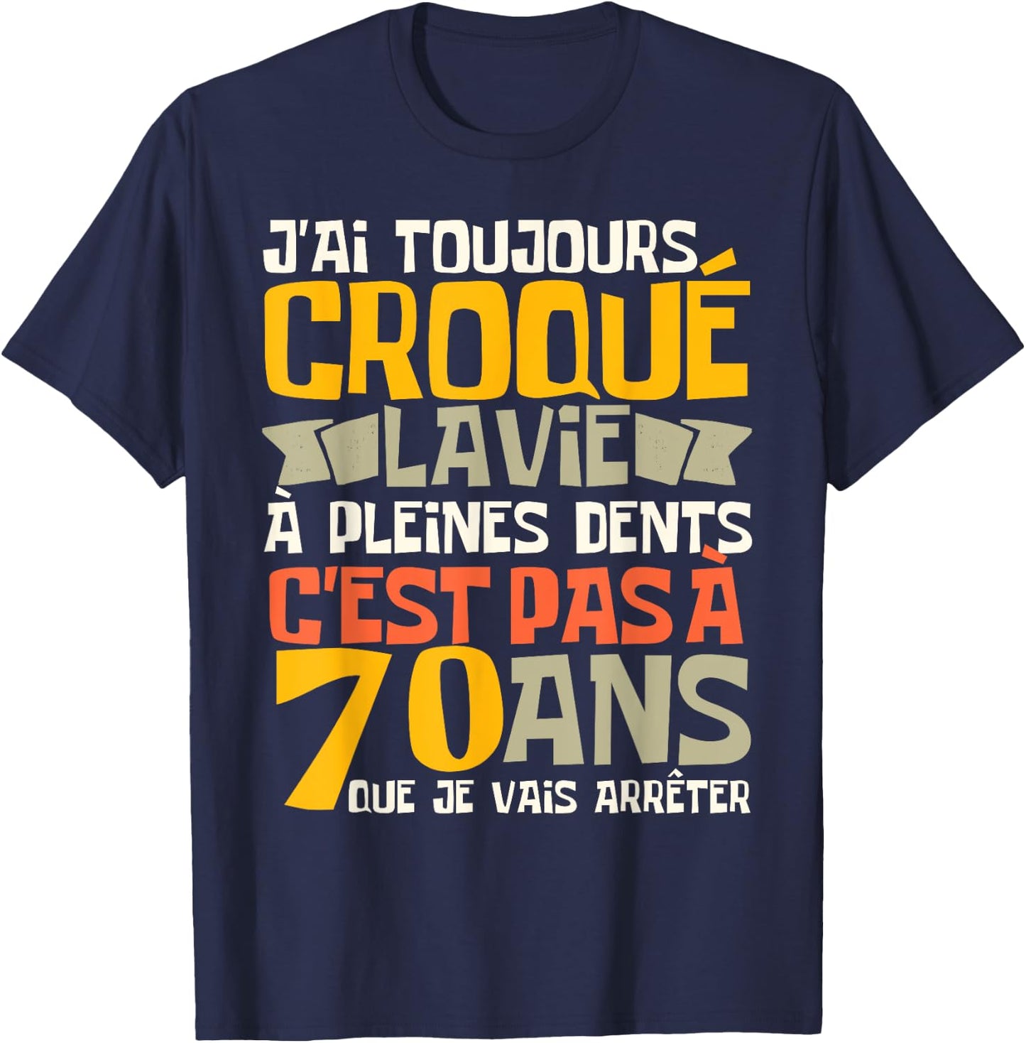 70th Birthday Man Funny Gift 70 Years Humour , Black, S T-Shirt - T-Shirt | Navy