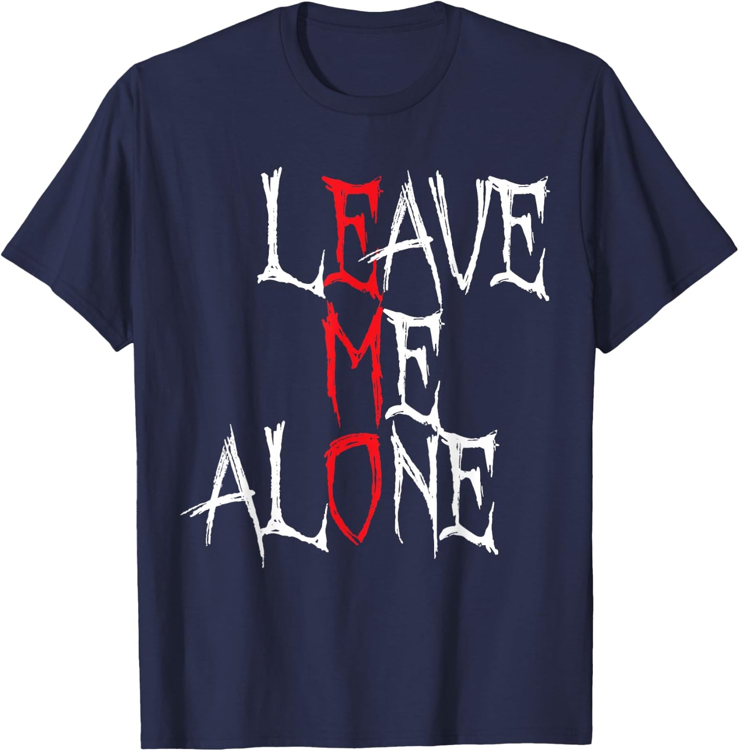 Leave Me Alone Emo Clothing Emocore Emo Music Fan Emo , black T-Shirt - T-Shirt | Navy
