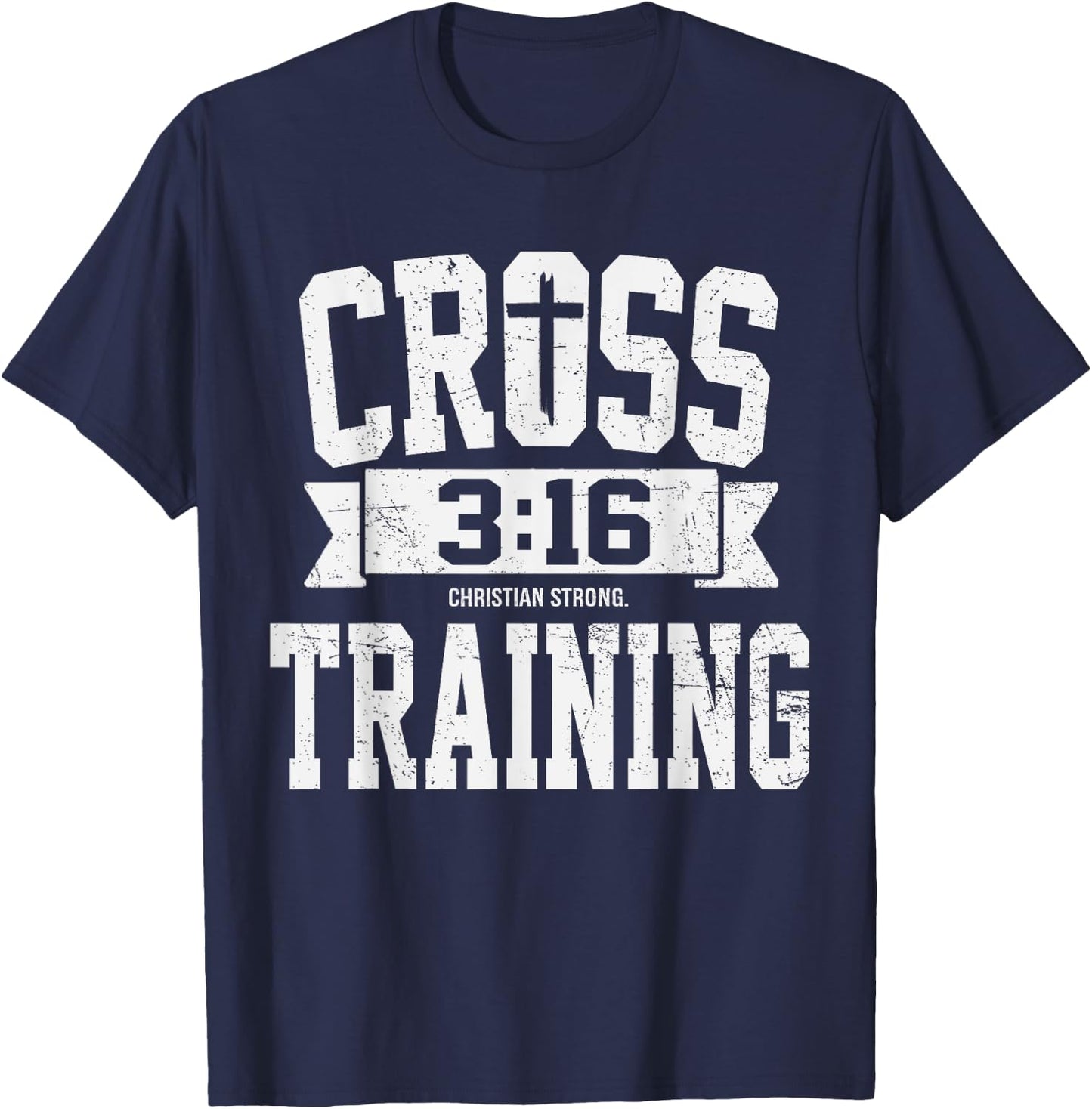 Cross Training 3 16 Christian Faith Motivational Bible T-Shirt - T-Shirt | Navy