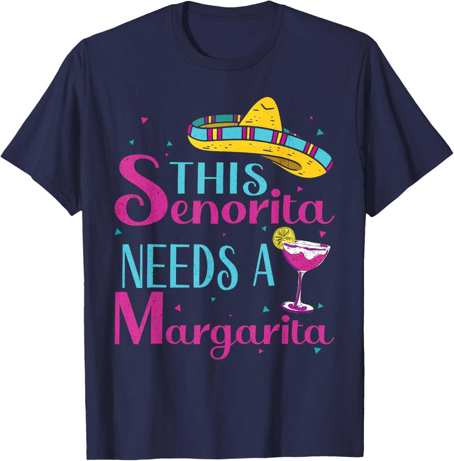 This Senorita Needs A Margarita Cinco de Mayo Funny T-Shirt - T-Shirt | Navy