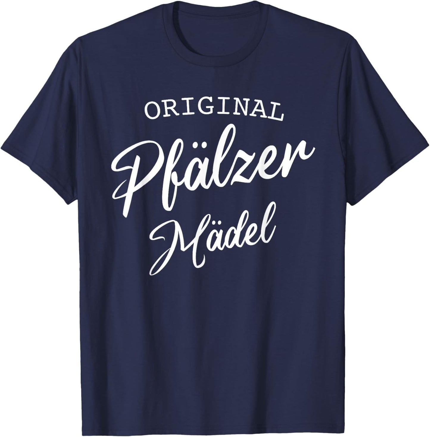 Pfalzkind Pälzer Weinfest Original Pälzer Mädel Pfalz T-Shirt - T-Shirt | Navy