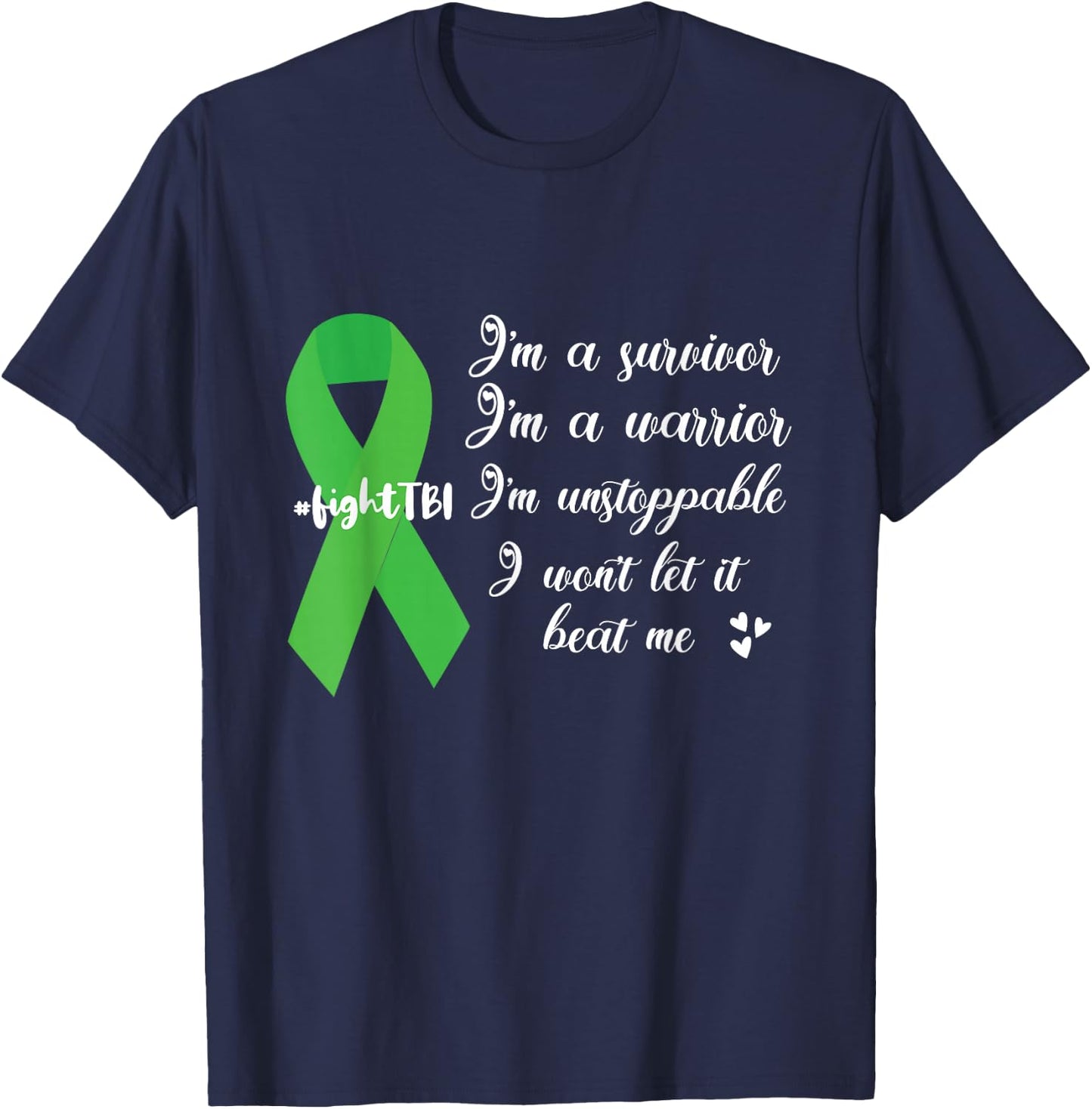 I'm A Survivor Green Ribbon TBI Warrior Brain Injury Month T-Shirt - T-Shirt | Navy