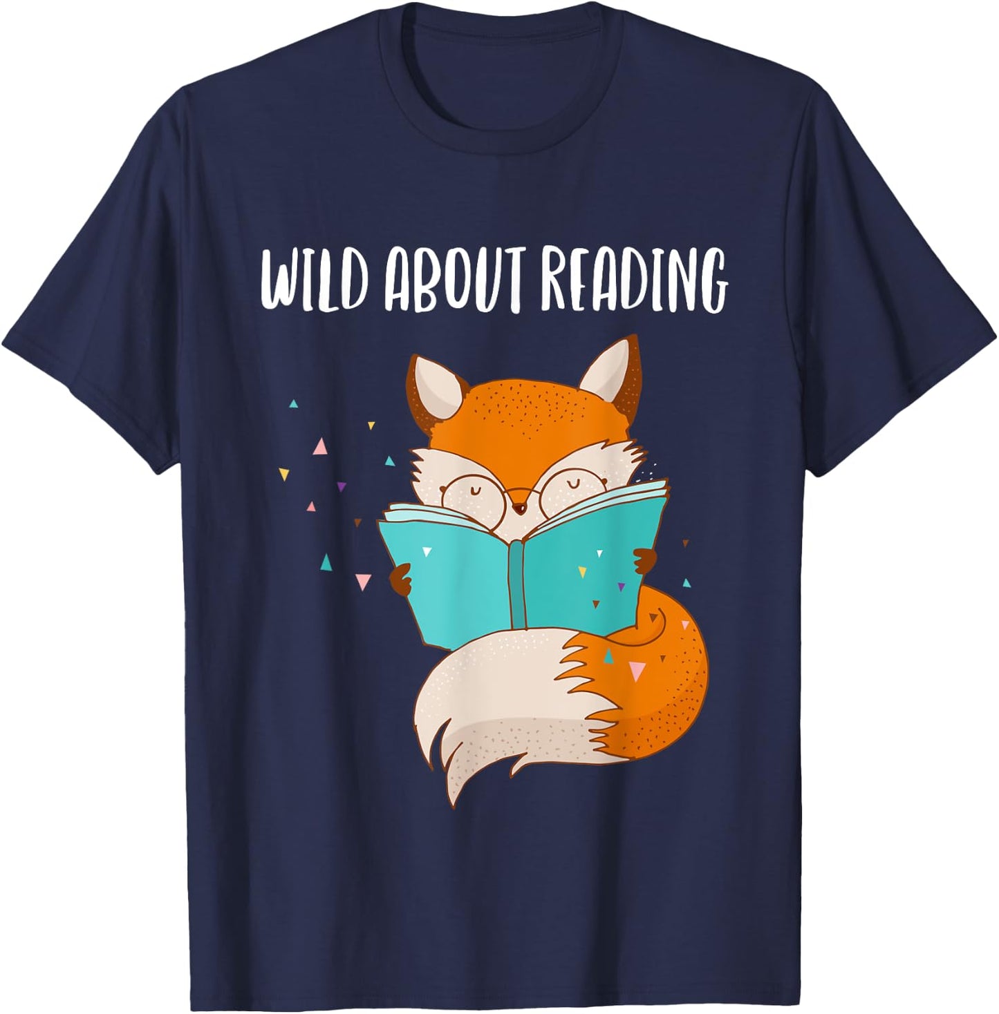 Wild About Reading Fox Awesome Design Shirt Men Women Gift T-Shirt - T-Shirt | Navy