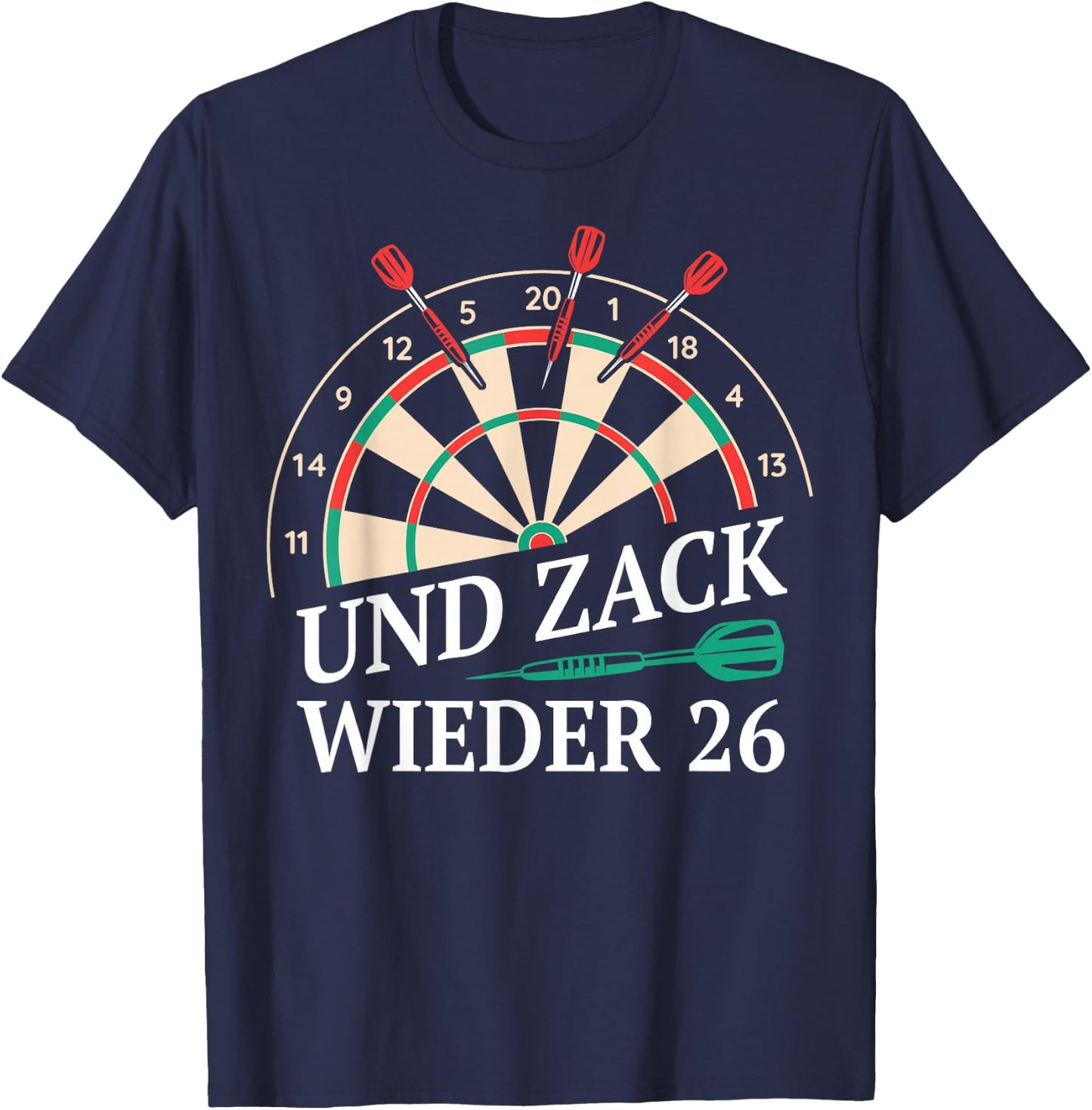 Dart and Zack Again 26 Darts Player Sarcasm , black T-Shirt - T-Shirt | Navy