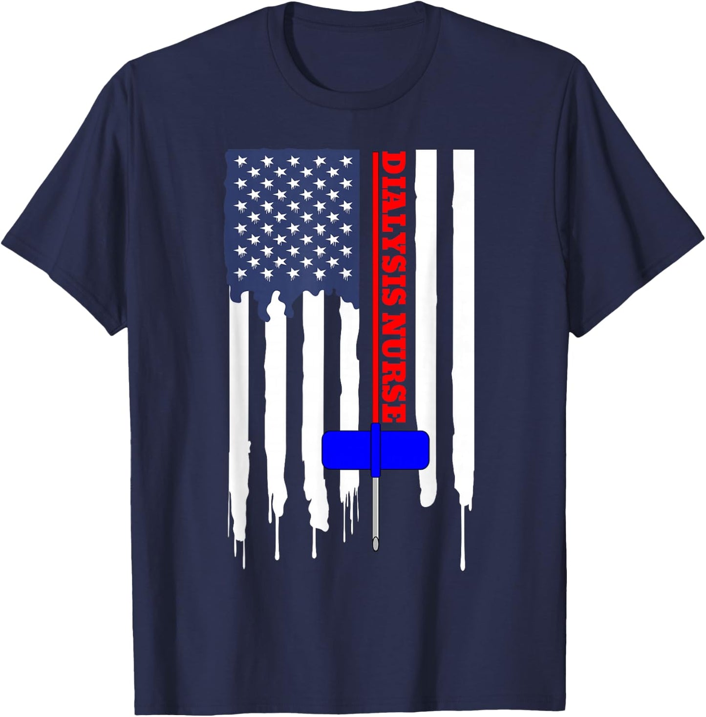 Dialysis Nurse American Flag Big Needle T shirt T-Shirt - T-Shirt | Navy