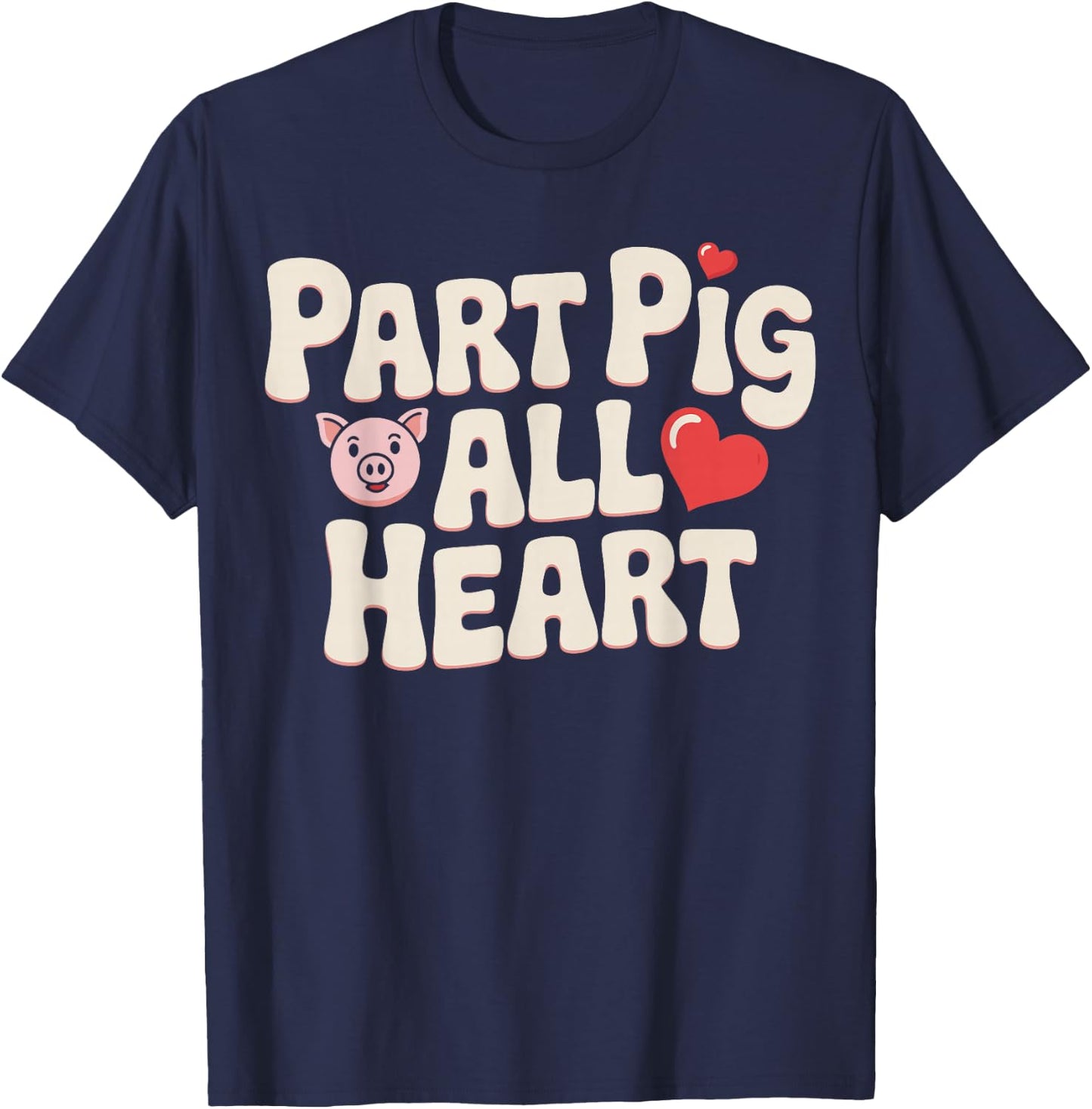 Aortic Pig Valve Surgery Part Pig T-Shirt - T-Shirt | Navy