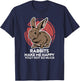 Funny Rabbit for a Rabbit Lover T-Shirt - T-Shirt | Navy