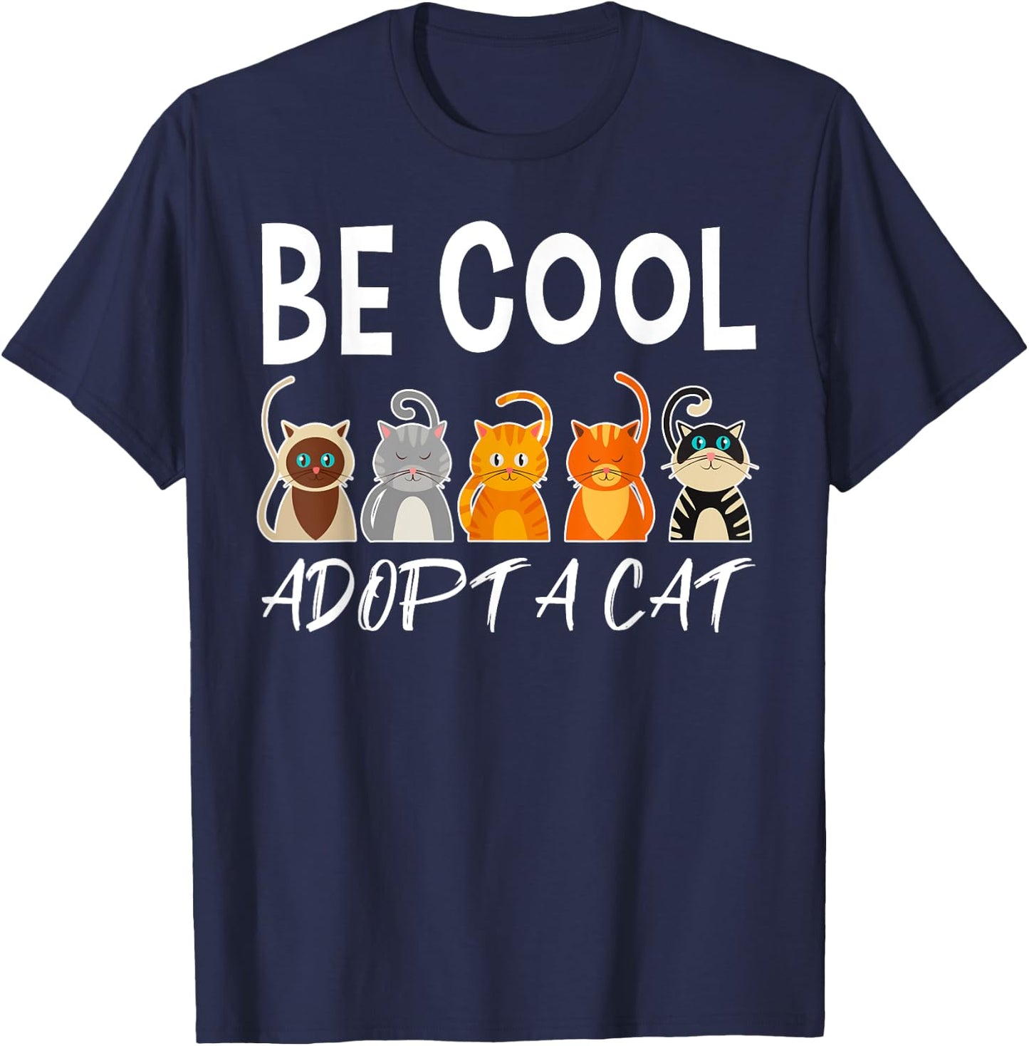 Adopt a Cat Shirt Cat Rescue Shirt Cat Adoption Shirt Gift T-Shirt - T-Shirt | Navy