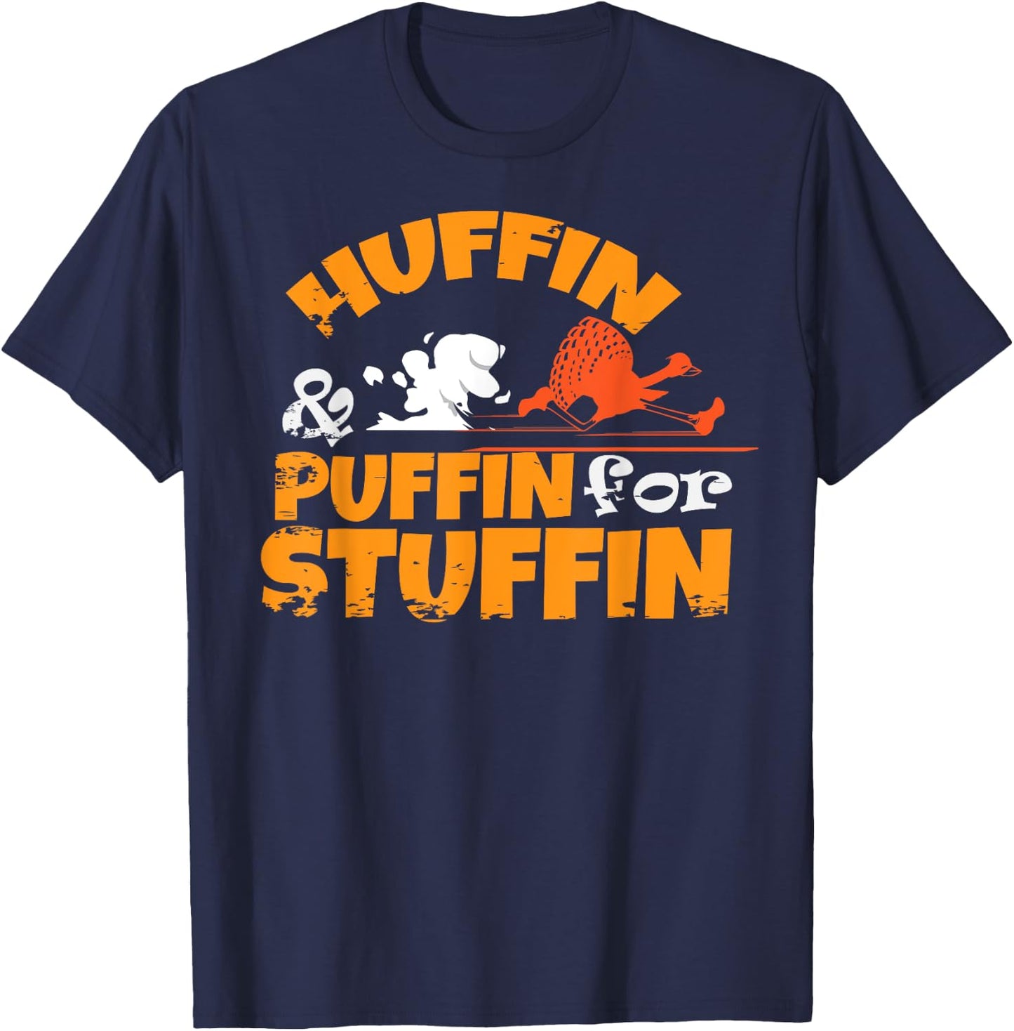 Huffin & Puffin for Stuffin Thanksgiving Turkey Trot 5k Race T-Shirt - T-Shirt | Navy
