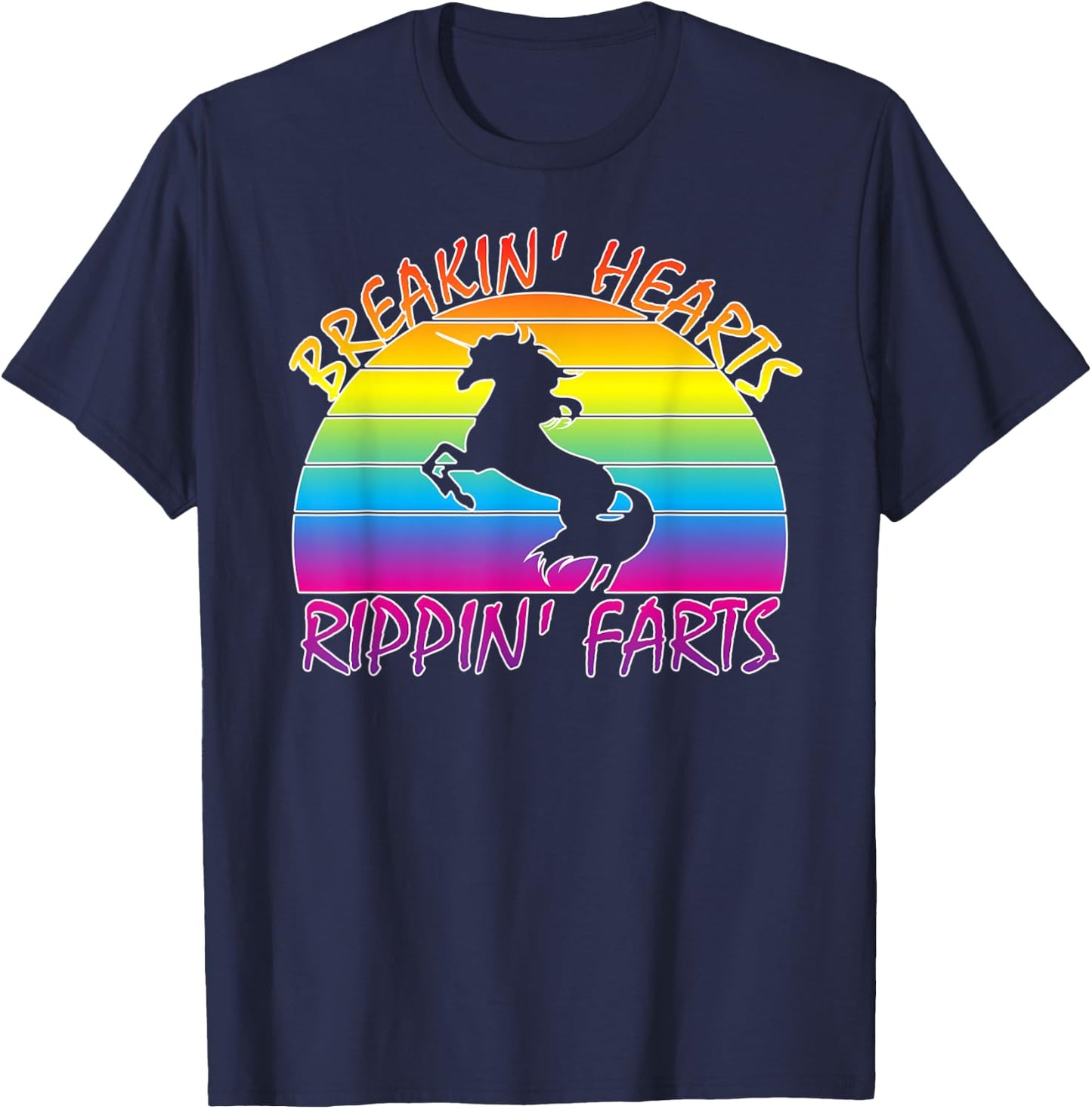 Funny Rainbow Unicorn Breaking Hearts Ripping Farts T-Shirt - T-Shirt | Navy