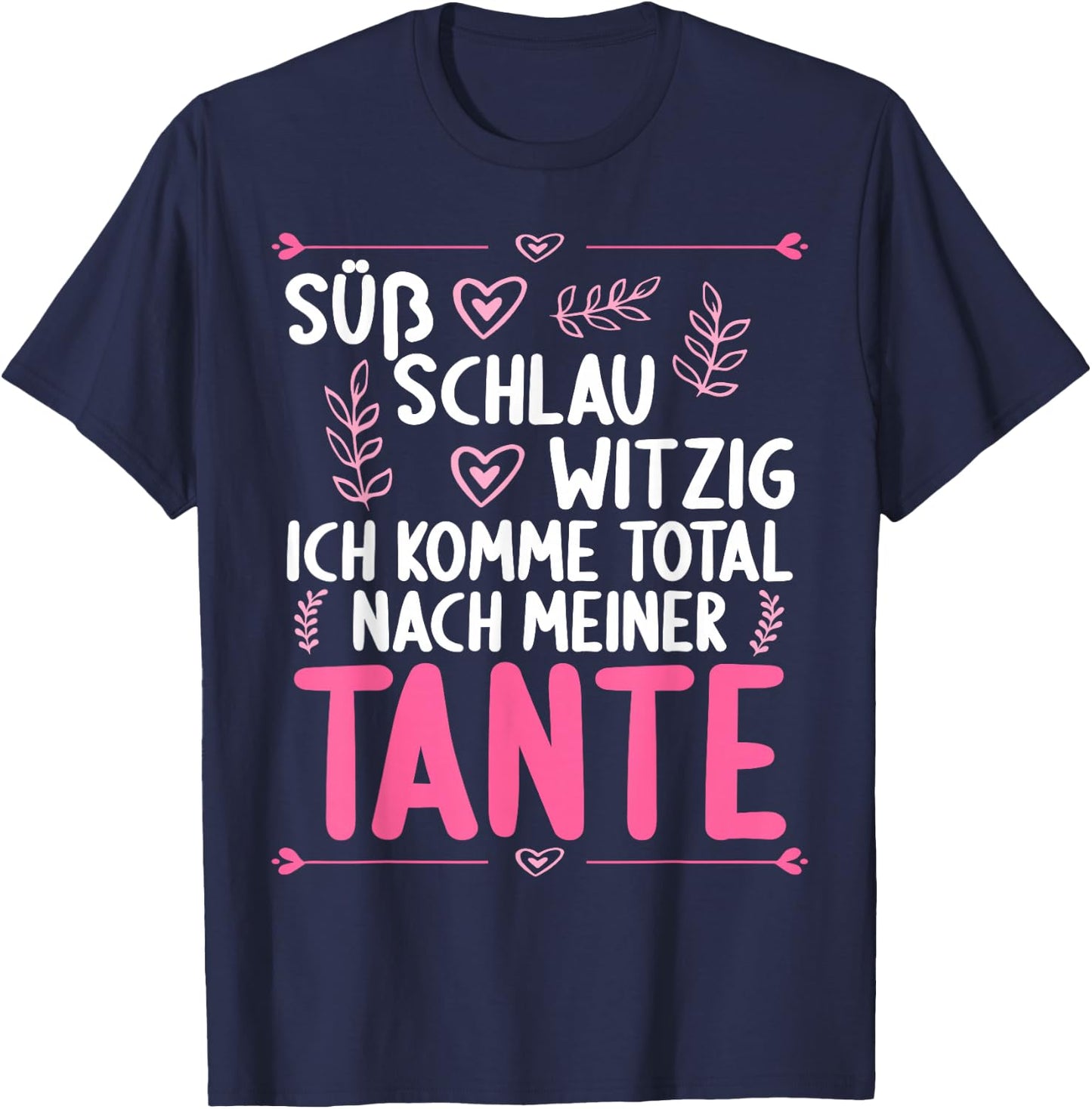 Ich komme total nach meiner Tante Nichte Neffe T-Shirt - T-Shirt | Navy