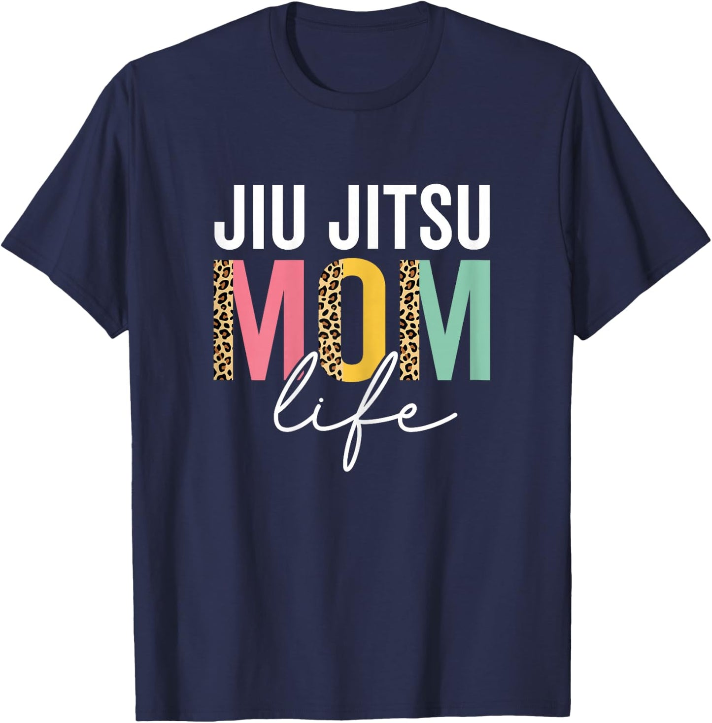 Jiu Jitsu Mom Life Funny Mom Leopard Jiu Jitsu Mama Cheetah T-Shirt - T-Shirt | Navy
