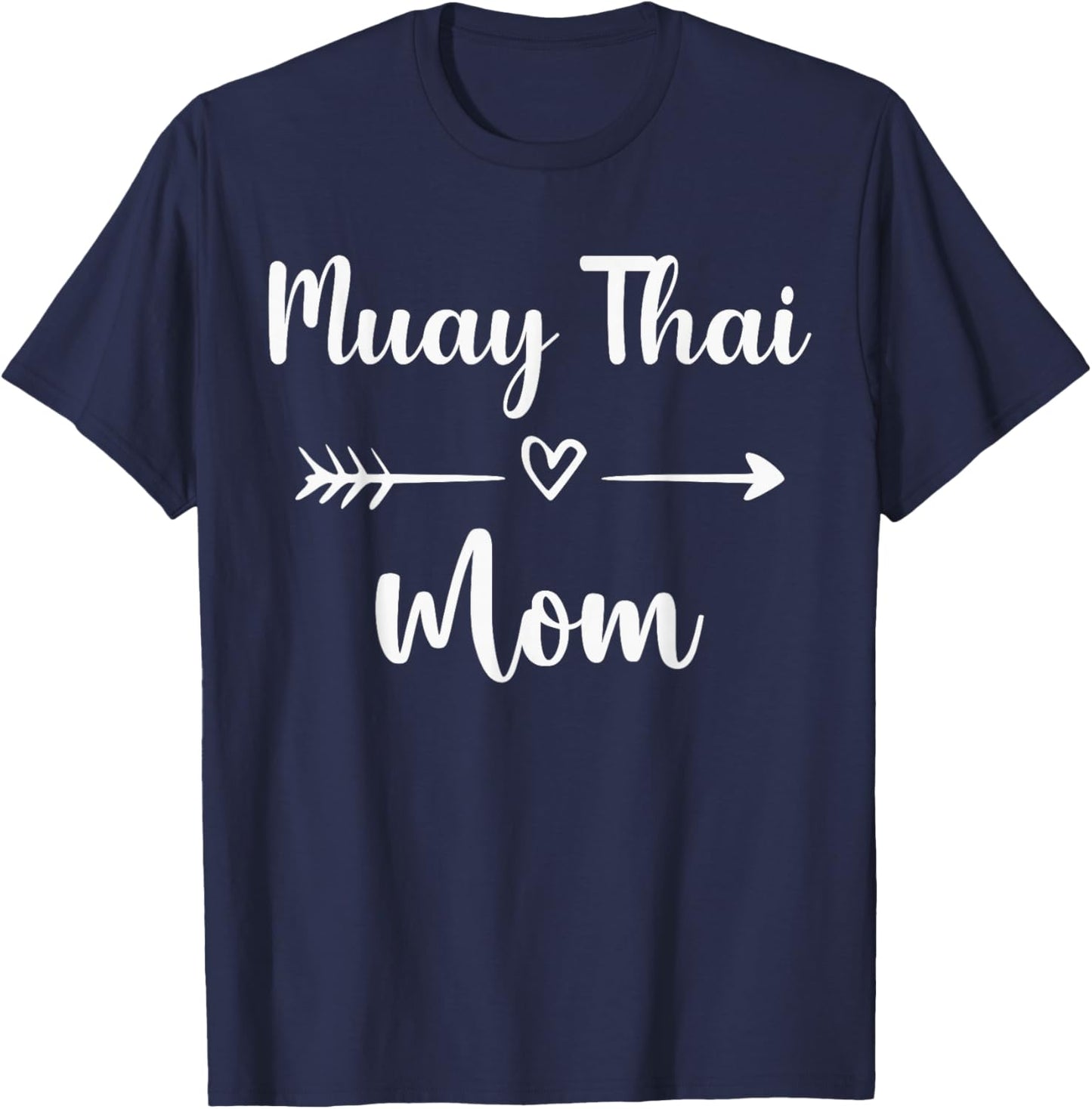 Muay Thai Mom Woman Muay Thai Sport Lover Mothers Day Gift T-Shirt - T-Shirt | Navy