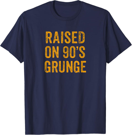 Raised On 90s Grunge Vintage Alternative Rock Design T-Shirt - T-Shirt | Navy