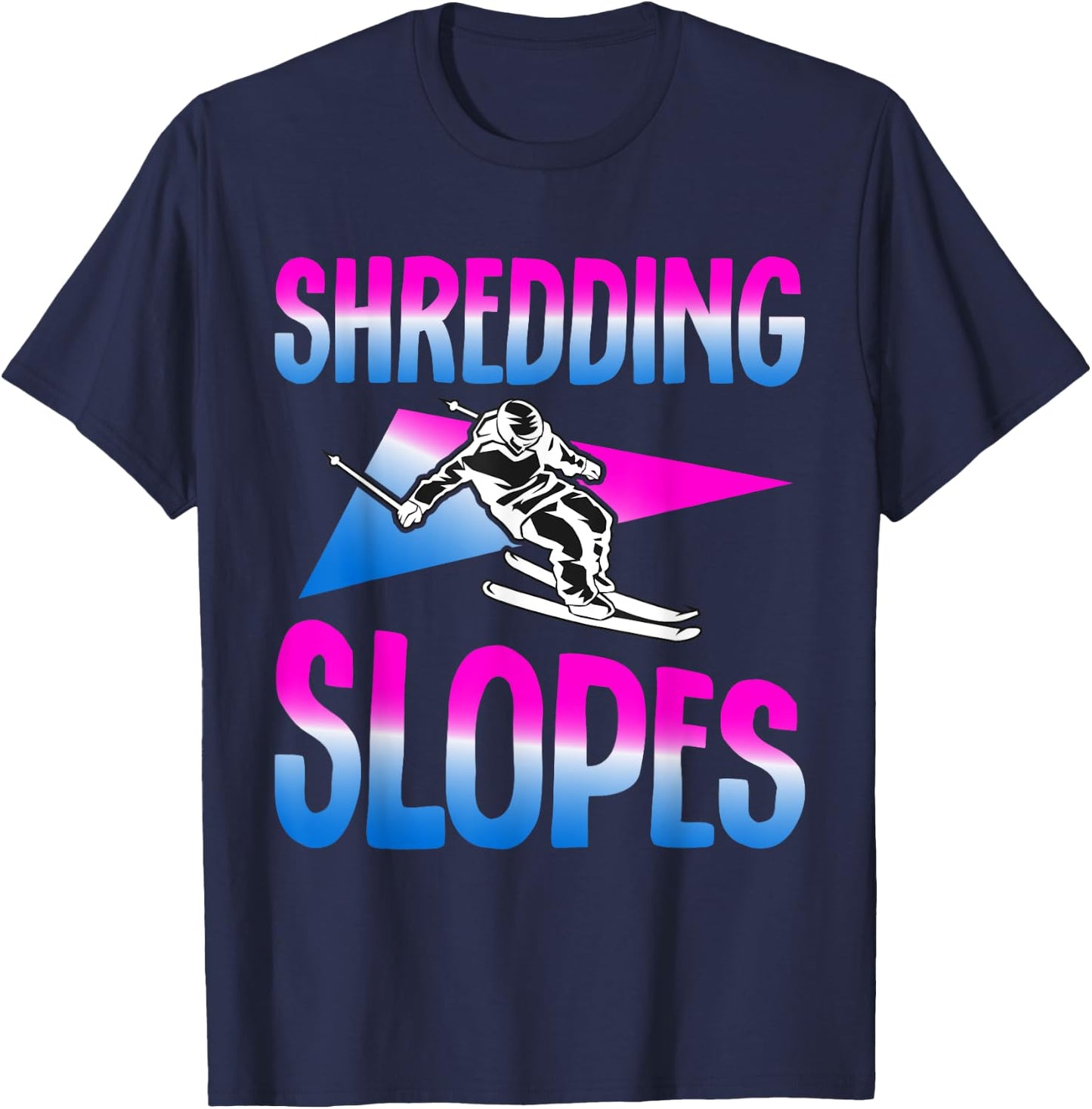 Shredding Slopes 90s 80s Skiing Outfit Retro Ski T-Shirt - T-Shirt | Navy