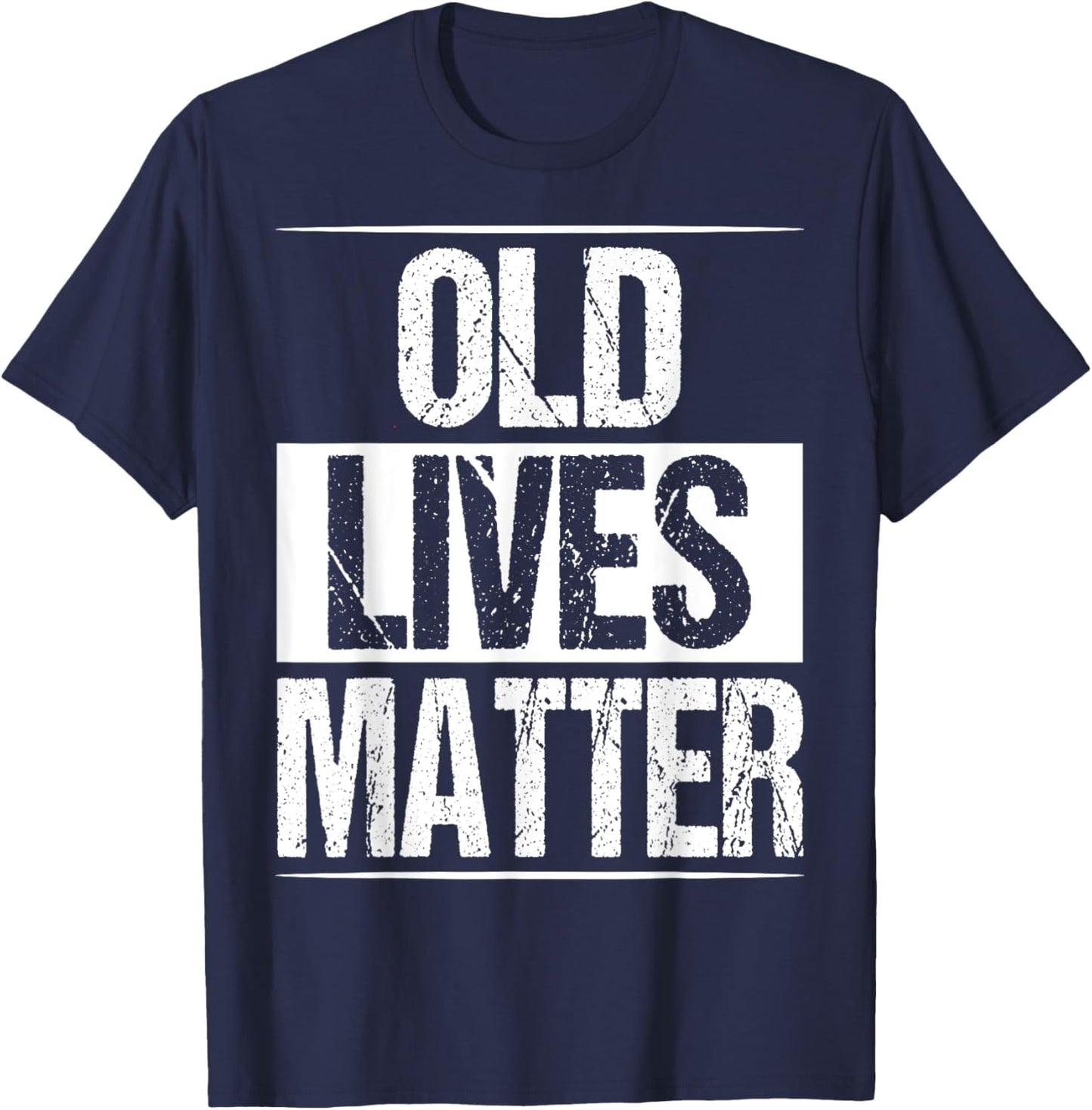 Old Lives Matter 40th 50th 60th Birthday Gifts Women T-Shirt - T-Shirt | Navy