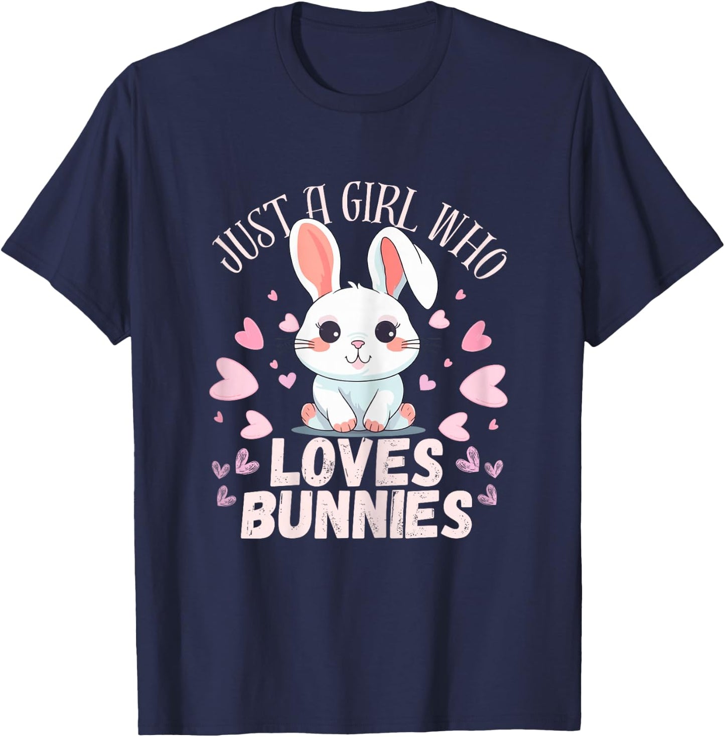 Just A Girl Who Loves Bunnies Rabbit Bunnies Lover Girls T-Shirt - T-Shirt | Navy