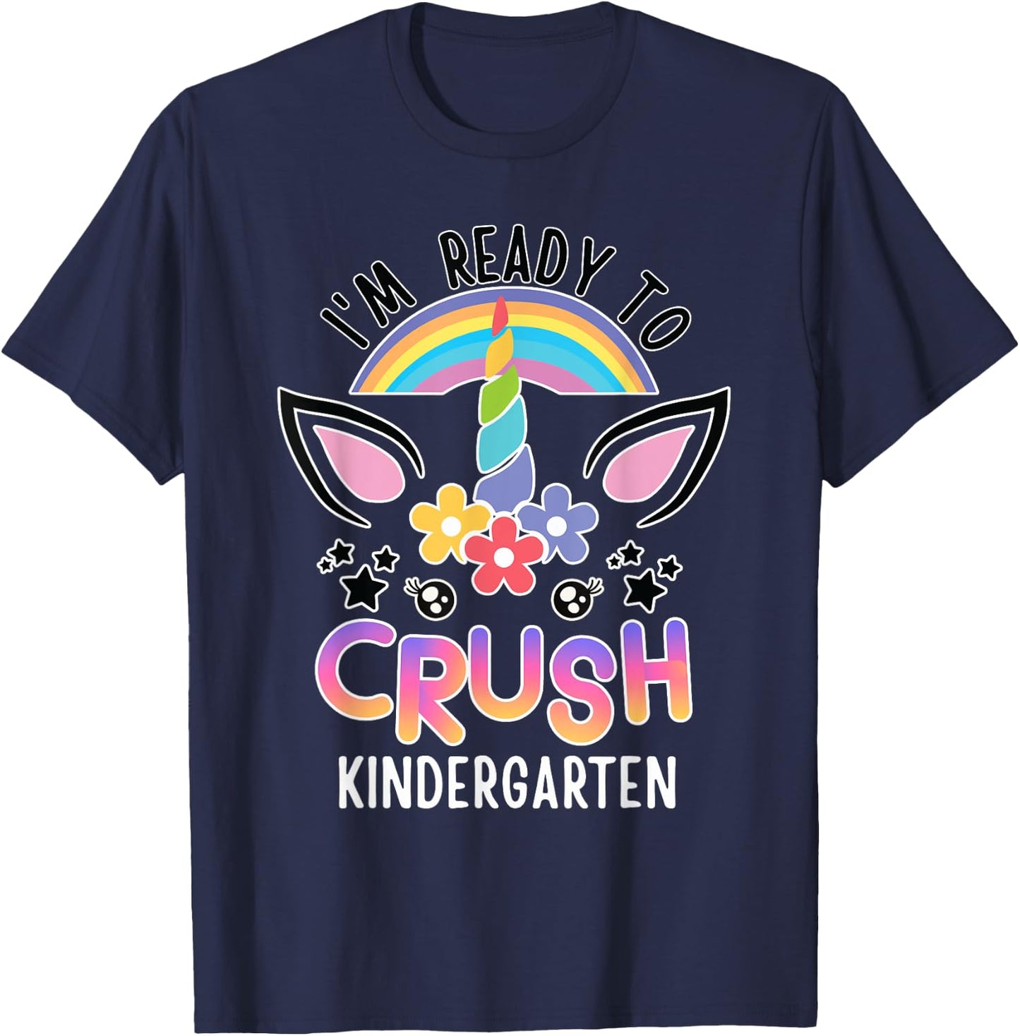 I'm Ready To Crush Kindergarten Unicorn Back To School Girls T-Shirt - T-Shirt | Navy
