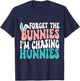Forget The Bunnies I'm Chasing Hunnies Toddler Funny Easter T-Shirt - T-Shirt | Navy