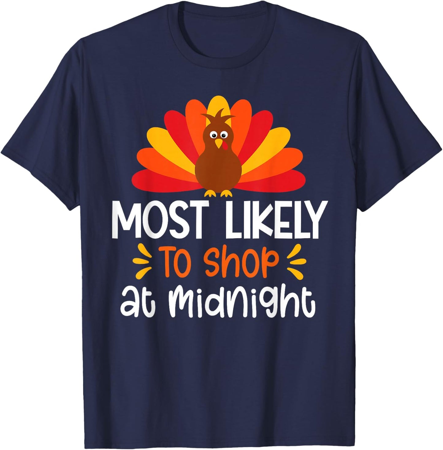 Most Likely To To Shop At Midnight Thanksgiving Family Set T-Shirt - T-Shirt | Navy