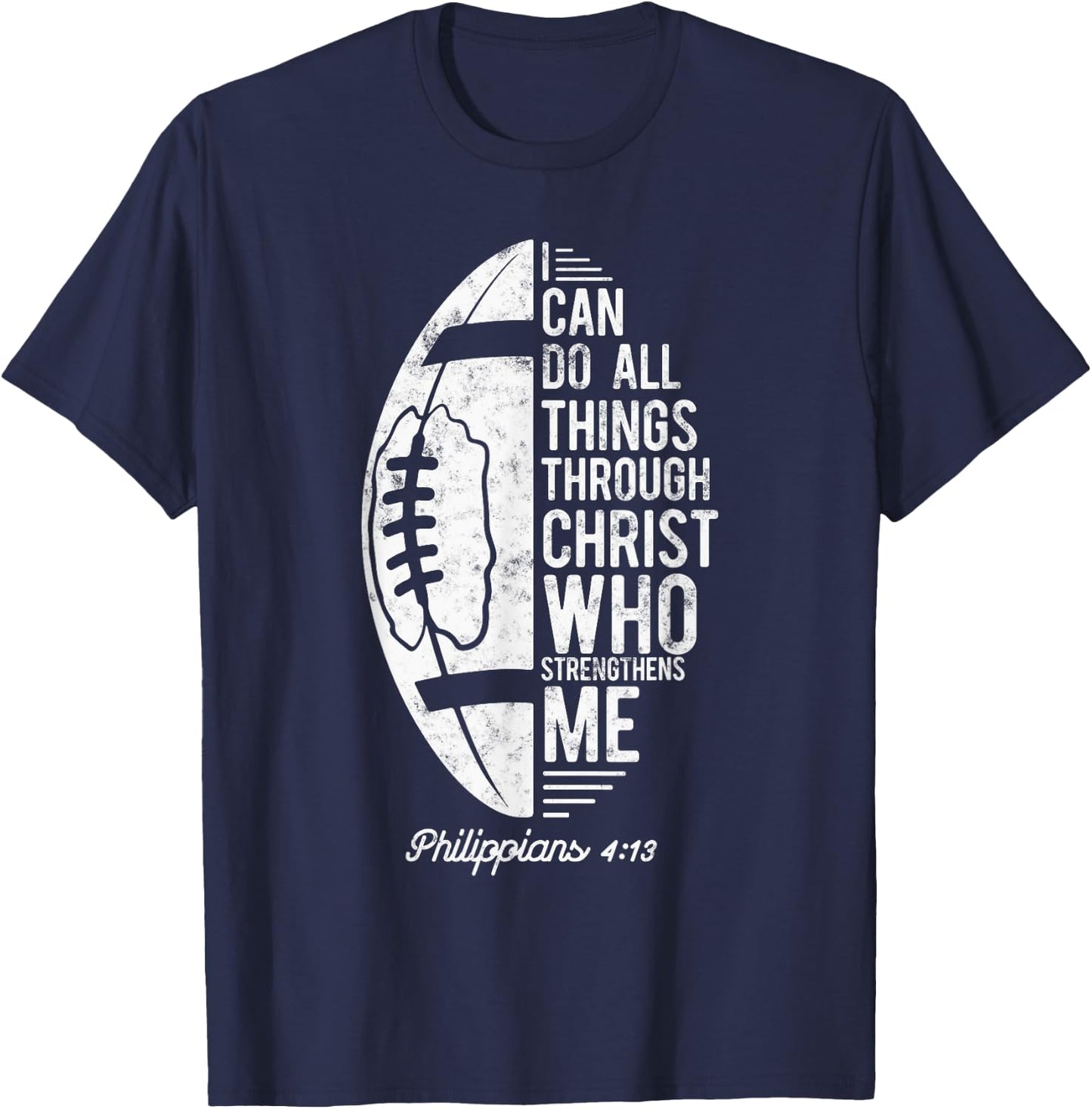 Christian Football I Can Do All Things Philippians 4 13 T-Shirt - T-Shirt | Navy