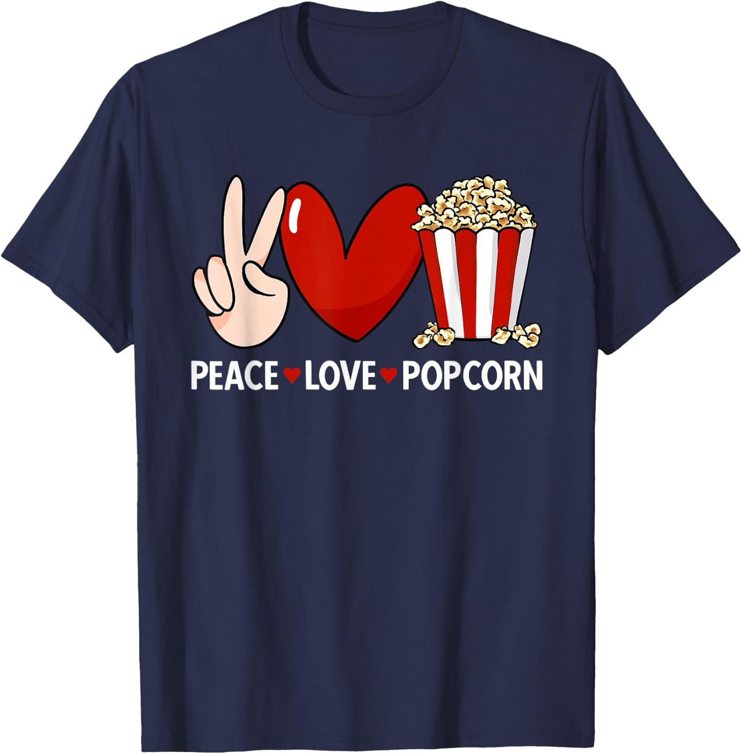 Popcorn Movie Night Snack Peace Love Popcorn T-Shirt - T-Shirt | Navy