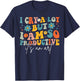 I Cry A Lot But I Am So Productive It's An Art For Man Girls T-Shirt - T-Shirt | Navy