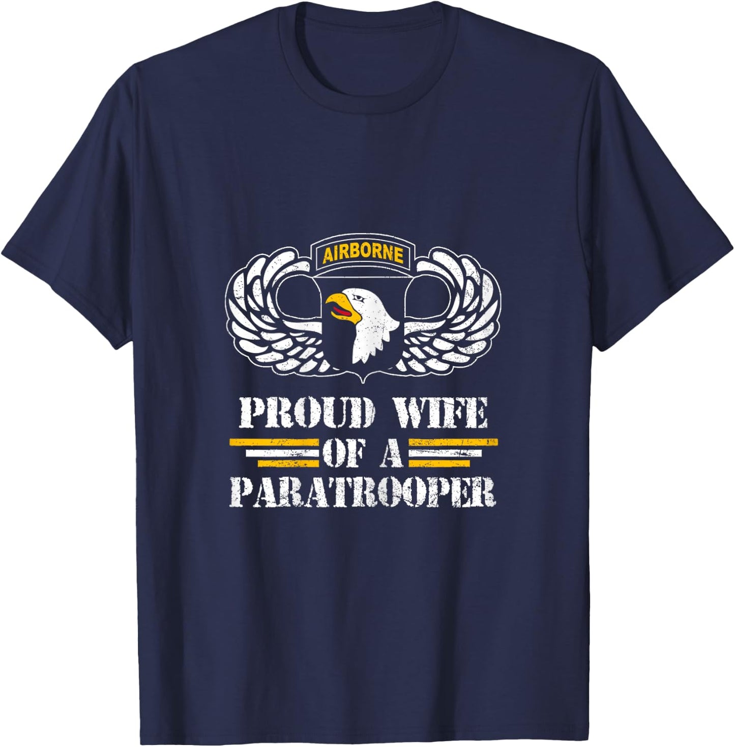 Proud Wife Of 101st Airborne Division Veteran Paratrooper T-Shirt - T-Shirt | Navy