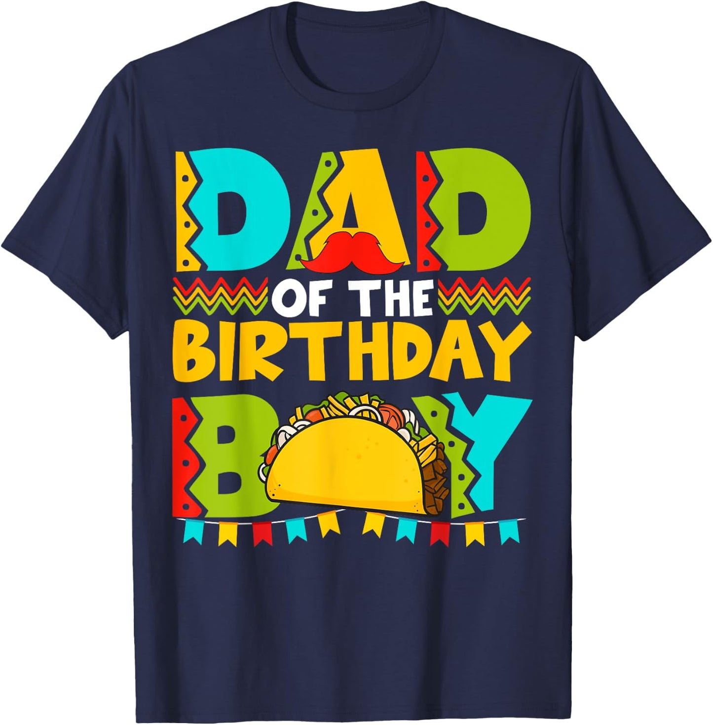 Dad of the Birthday Boy Taco Twosday Mexican Birthday T-Shirt - T-Shirt | Navy