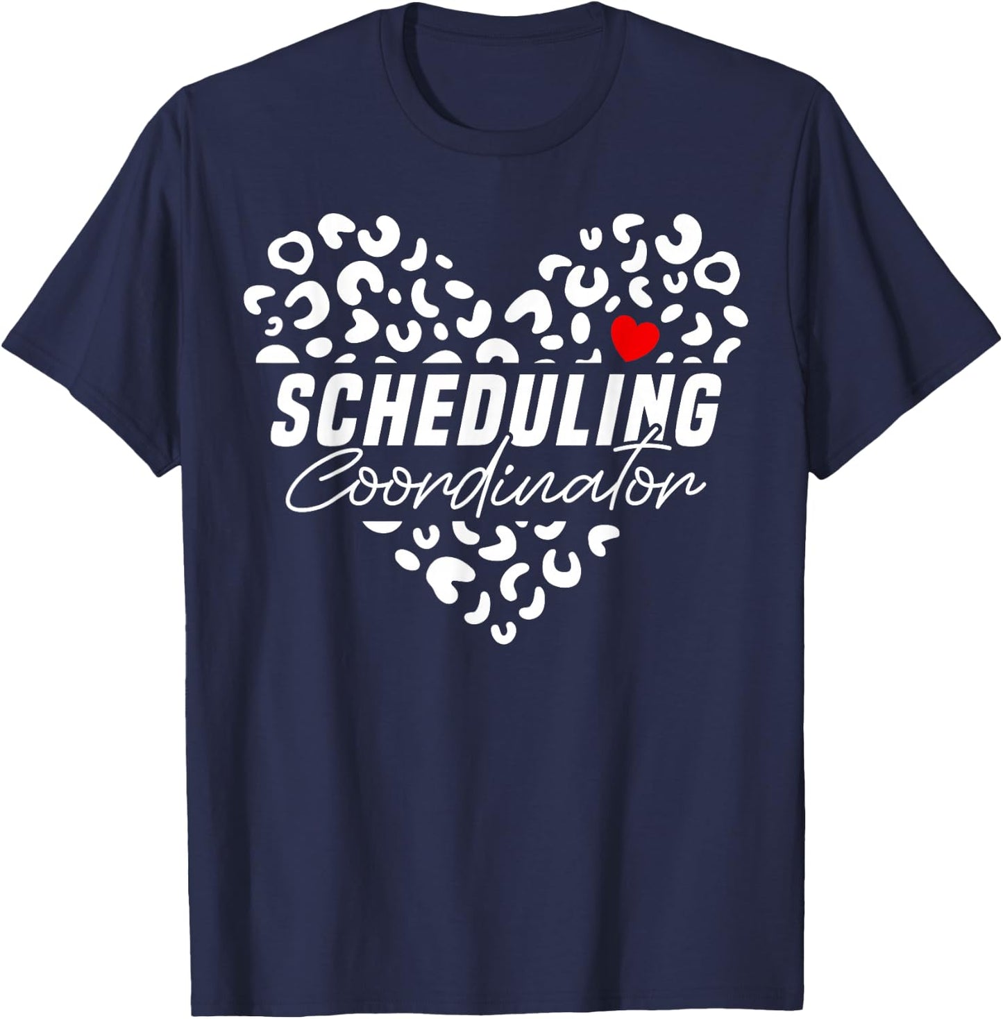 Cute Scheduling Coordinator Heart Leopard T-Shirt - T-Shirt | Navy