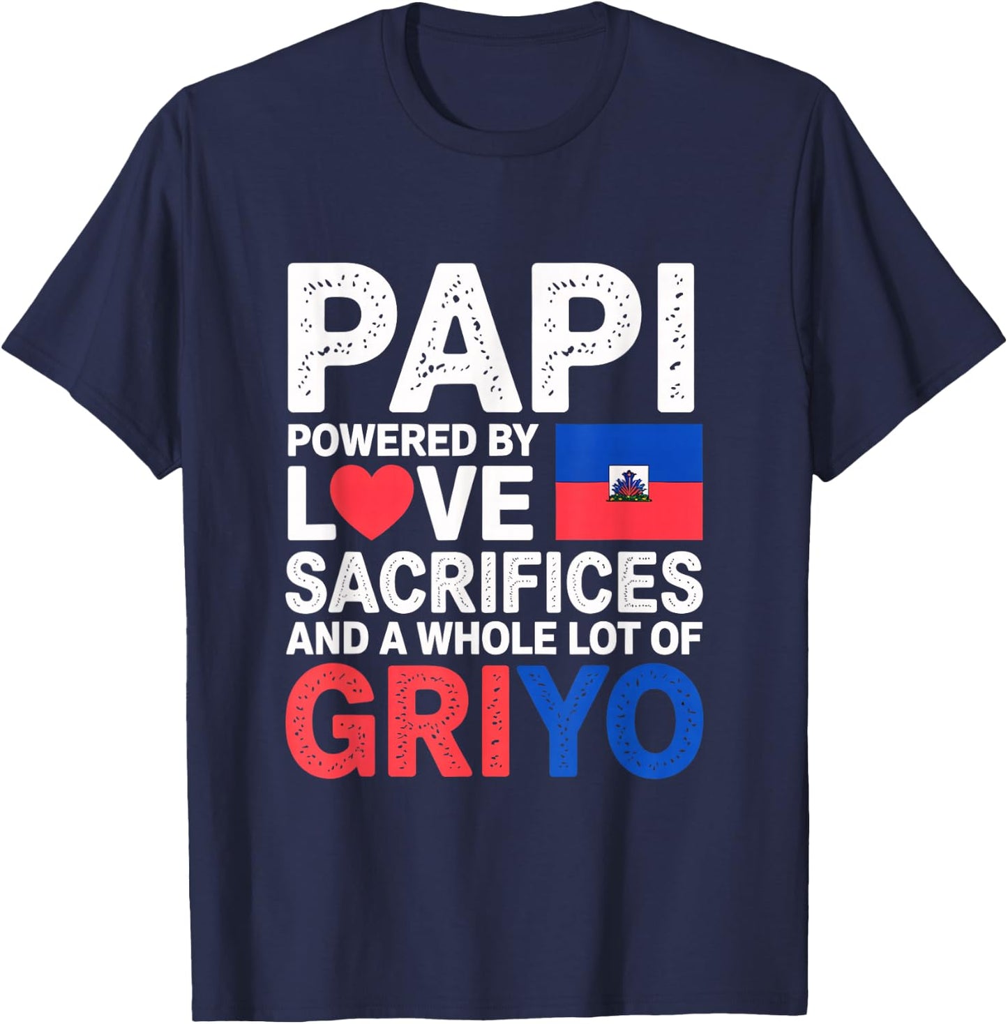 Haitian Dad Father's Day Griyo Lover Haiti Pride Heritage T-Shirt - T-Shirt | Navy