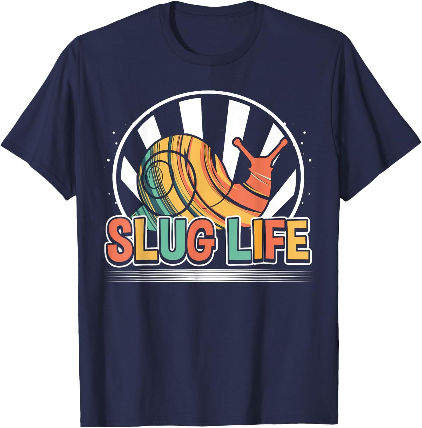 Slug Life, Snail Pun, Colorful Funny Snail T-Shirt - T-Shirt | Navy