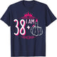 I Am 38 Plus 1 Middle Finger 38th Women's Birthday Funny T-Shirt - T-Shirt | Navy