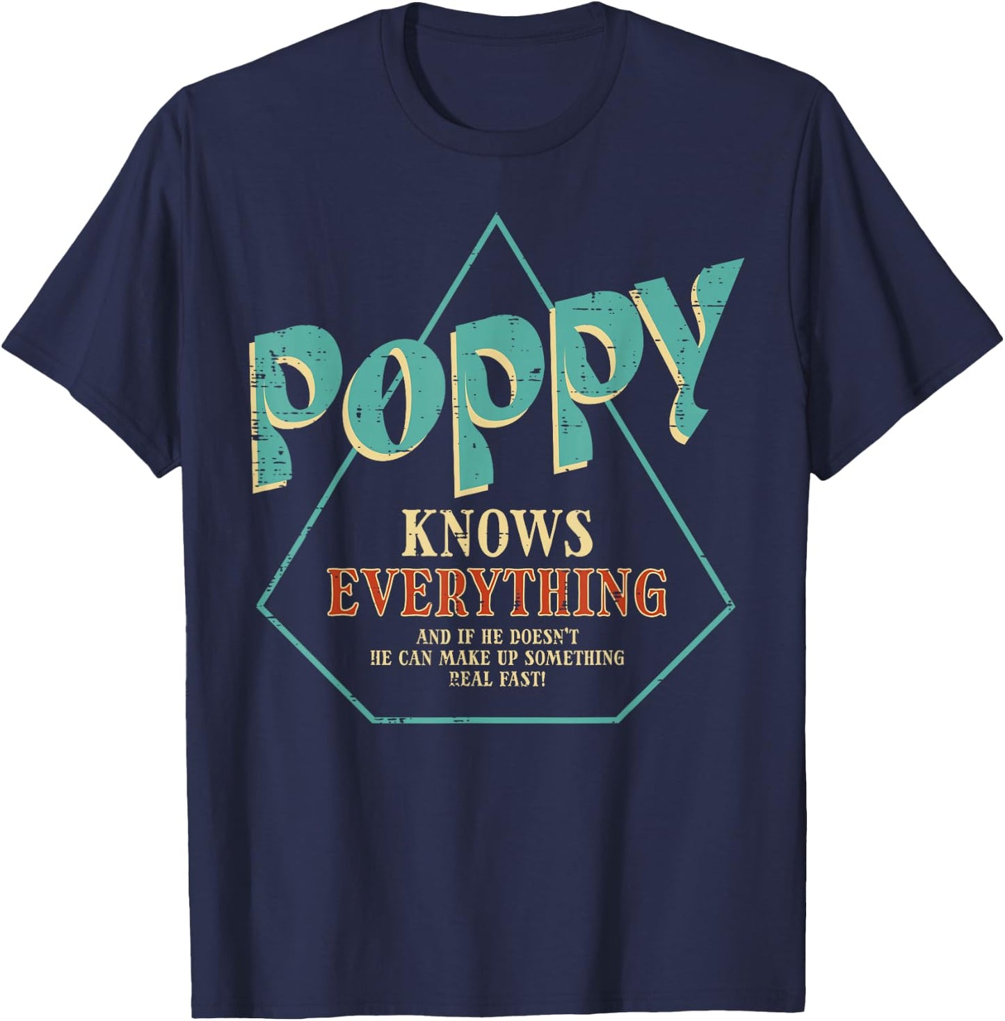 Poppy Knows Everything Fathers Grandparents Day Dad Grandpa T-Shirt - T-Shirt | Navy