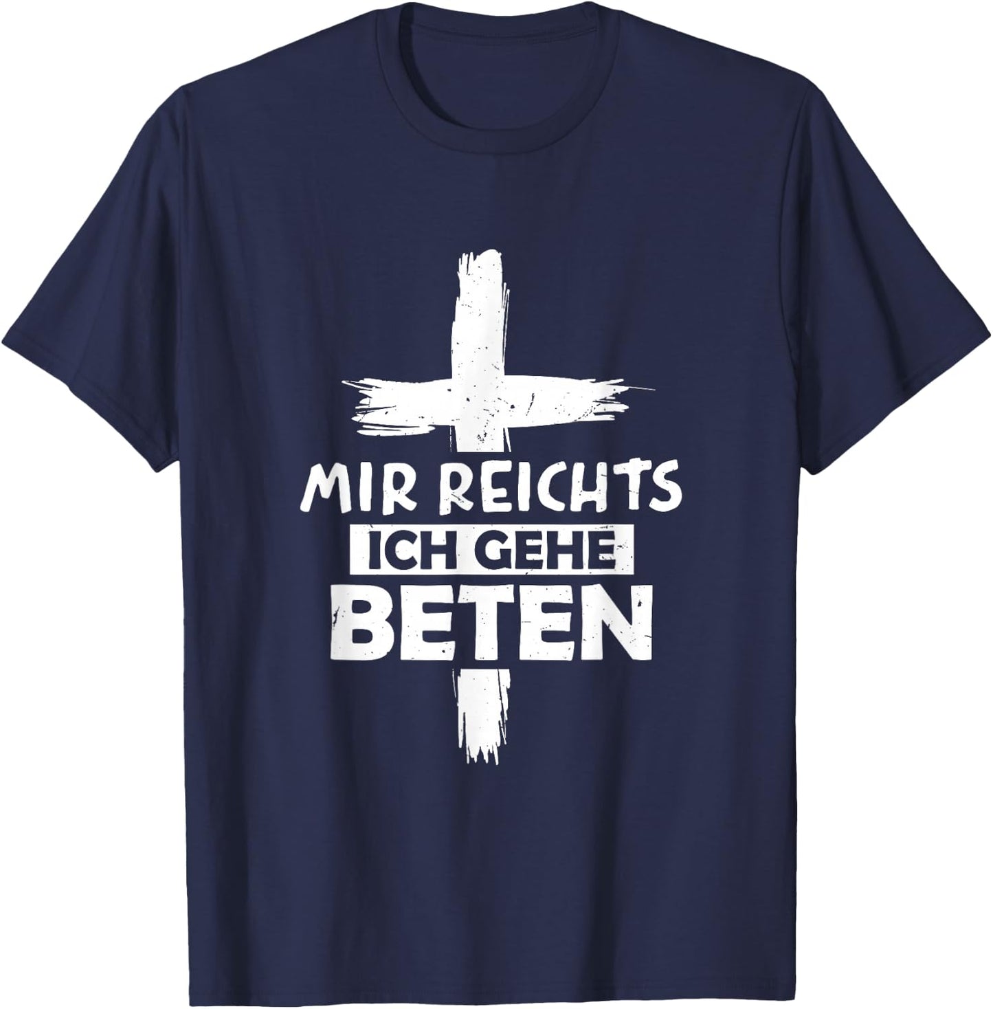 Jesus Mir Reichts Ich Gehe Beten Christian , black, s T-Shirt - T-Shirt | Navy