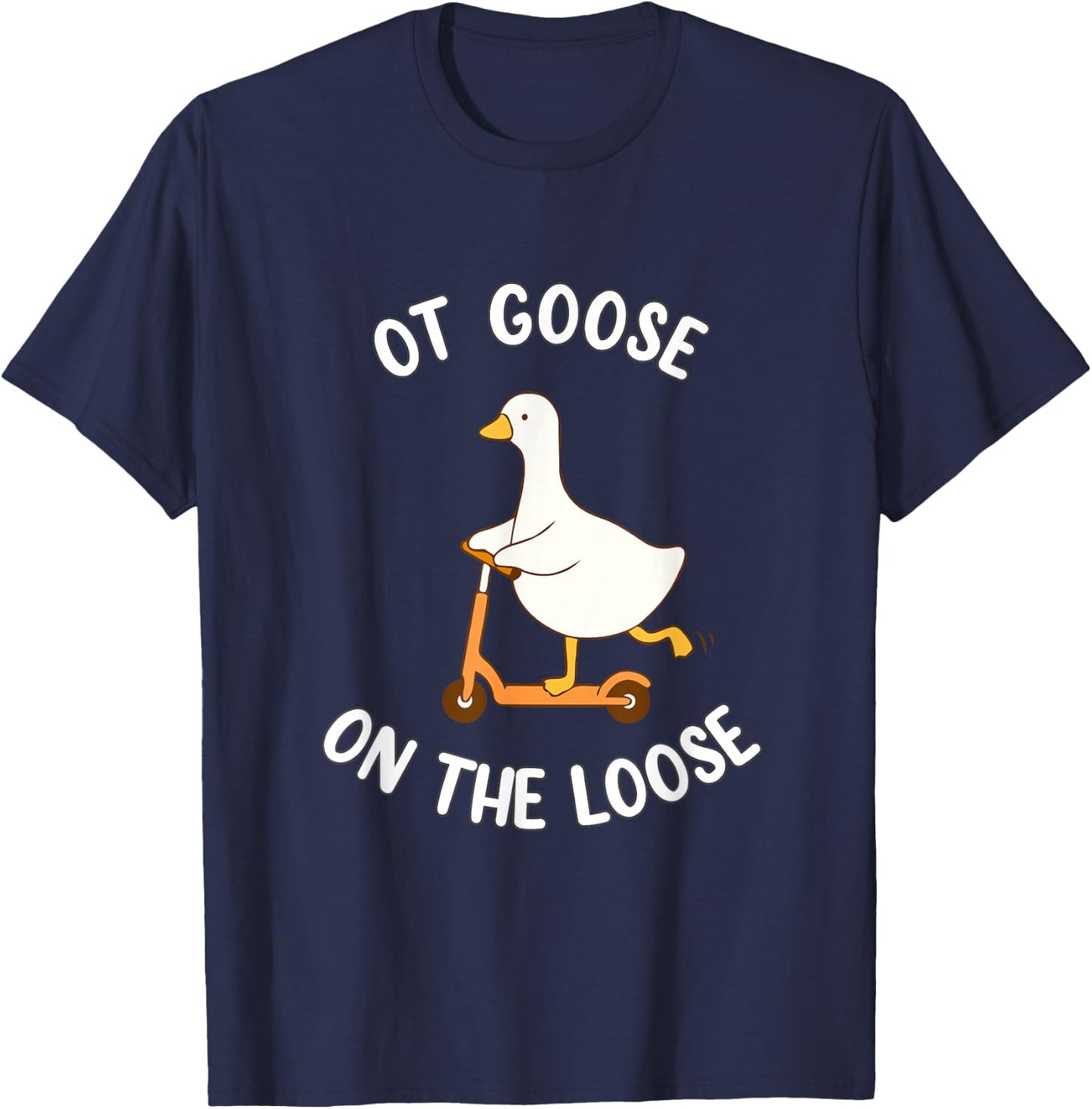 OT Goose on the Loose Occupational Therapy Humor T-Shirt - T-Shirt | Navy