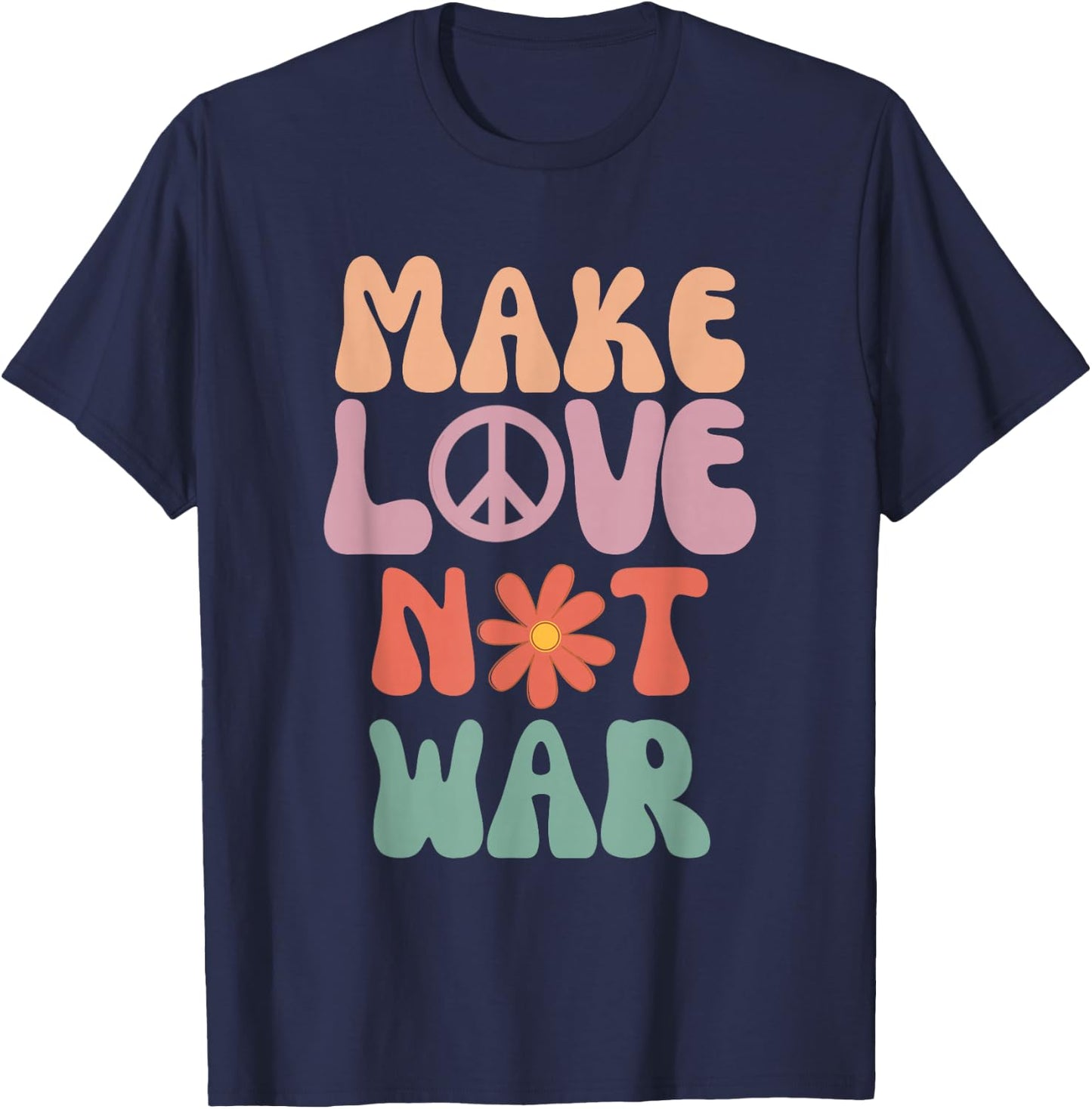 Make Love Not War Hippie 70s Peace Daisy Funny , black T-Shirt - T-Shirt | Navy