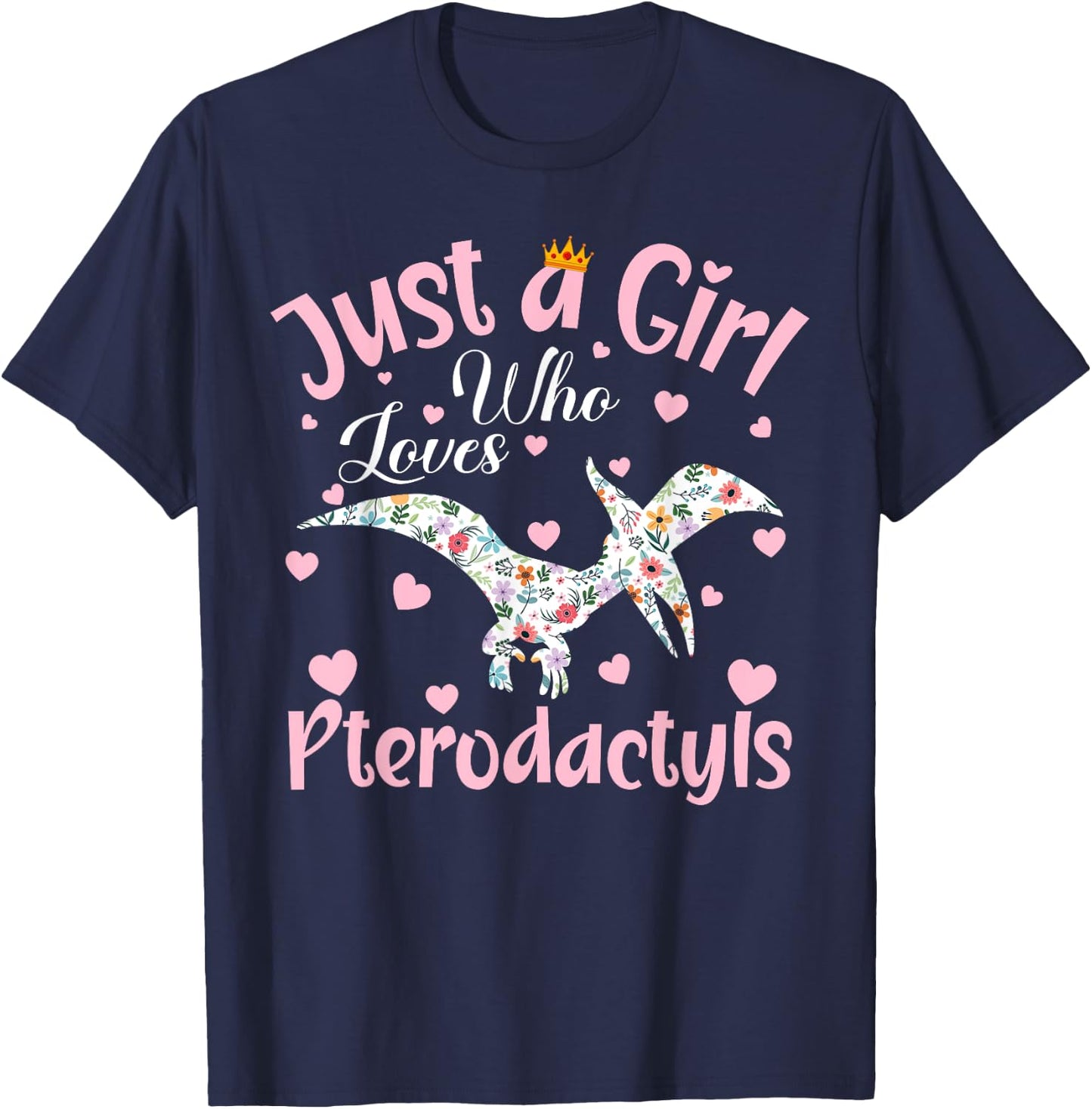 Just A Girl Who Loves Pterodactyls Dinosaur Bird Women Girls T-Shirt - T-Shirt | Navy