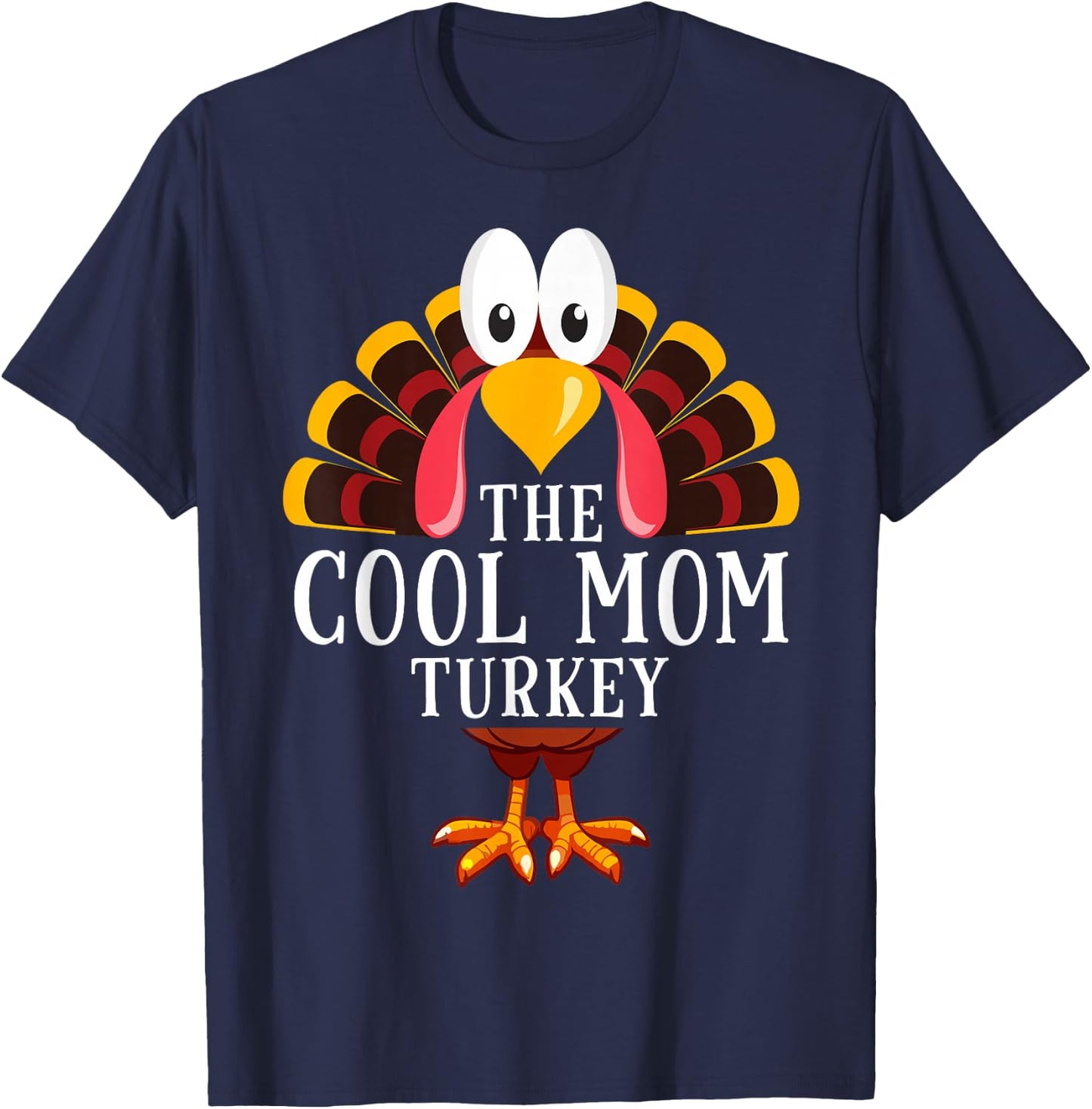 Thanksgiving The Cool Mom Turkey Matching T-Shirt - T-Shirt | Navy