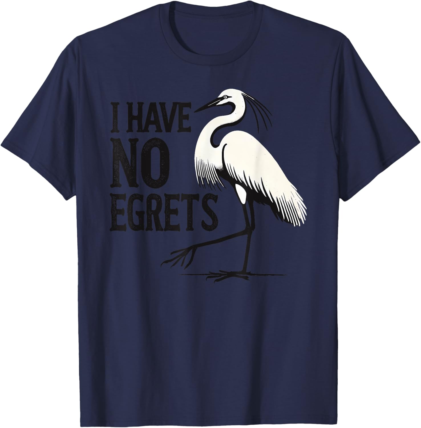I Just Can't Co. Funny I Have No Egrets Regret Grey Cotton Blend Polyester 100% Casual Adult T-Shirt - T-Shirt | Navy